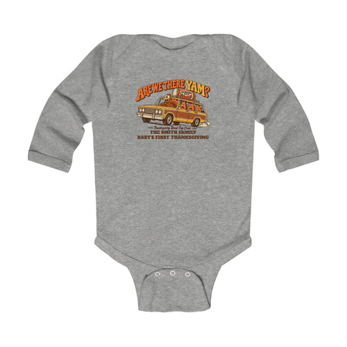 Custom Baby Are We There Yam Thanksgiving Long Sleeve Bodysuit