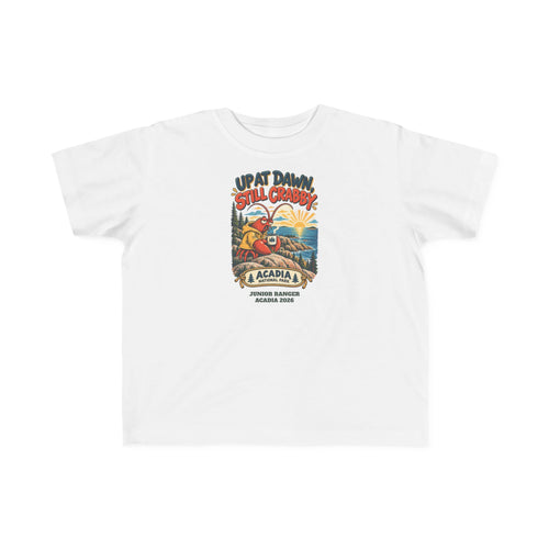 Custom Toddler Acadia National Park Still Crabby Shirt