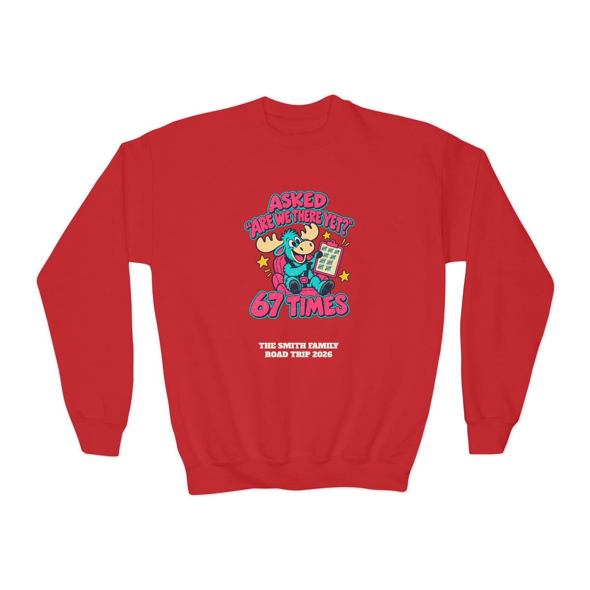 Custom Kids Are We There Yet 67 Times Road Trip Sweatshirt