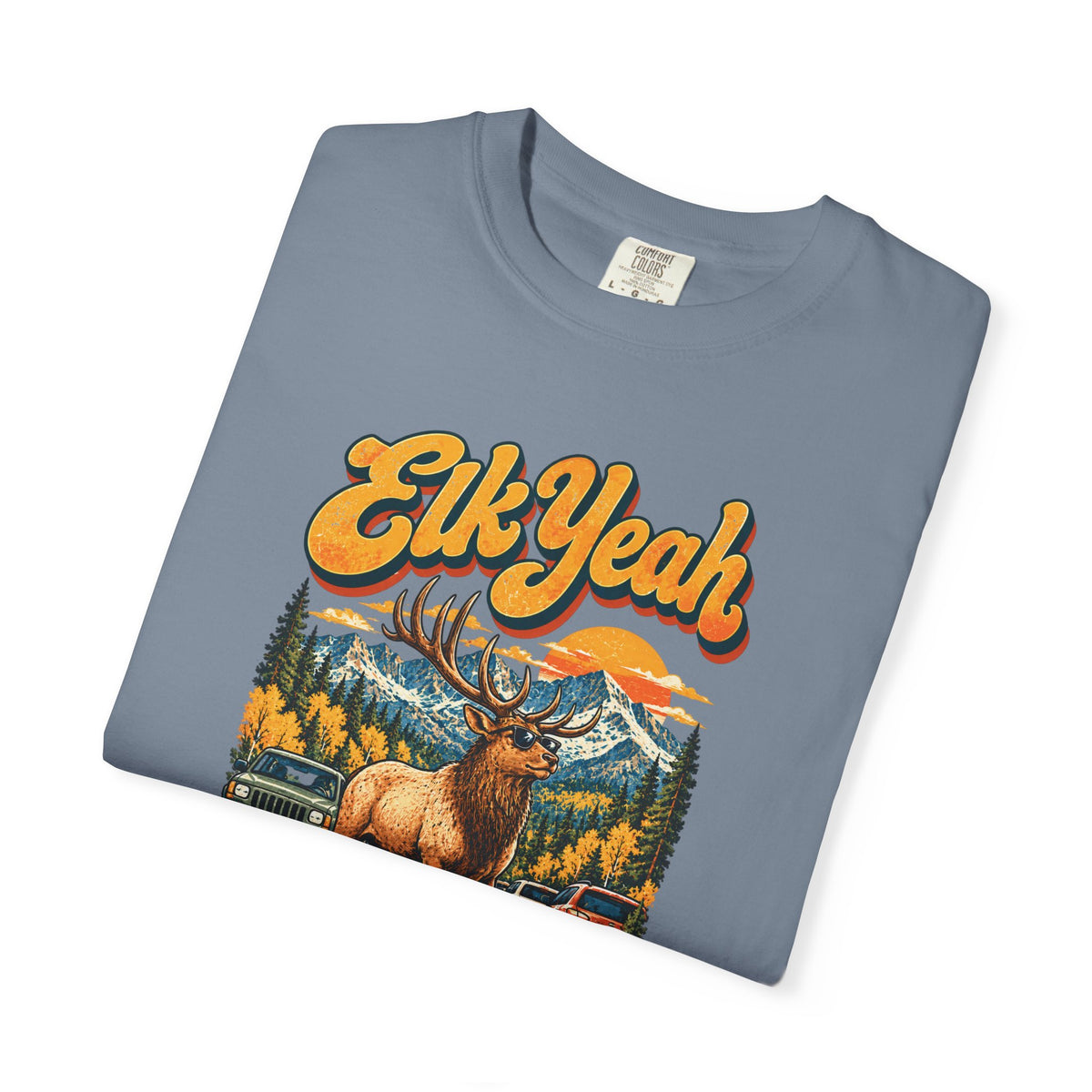 Custom Rocky Mountain National Park Elk Yeah Shirt