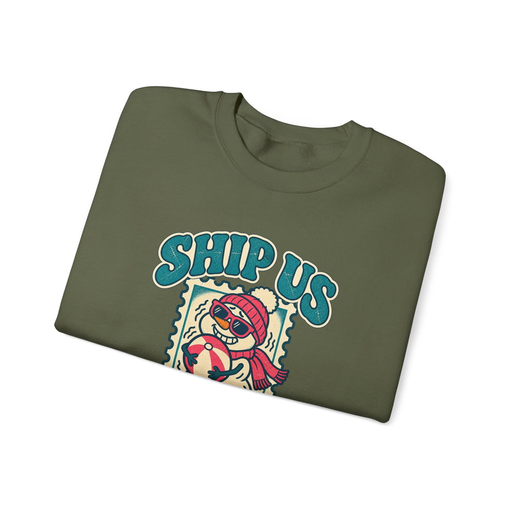 Custom Ship Us Somewhere Warm Cruise Sweatshirt