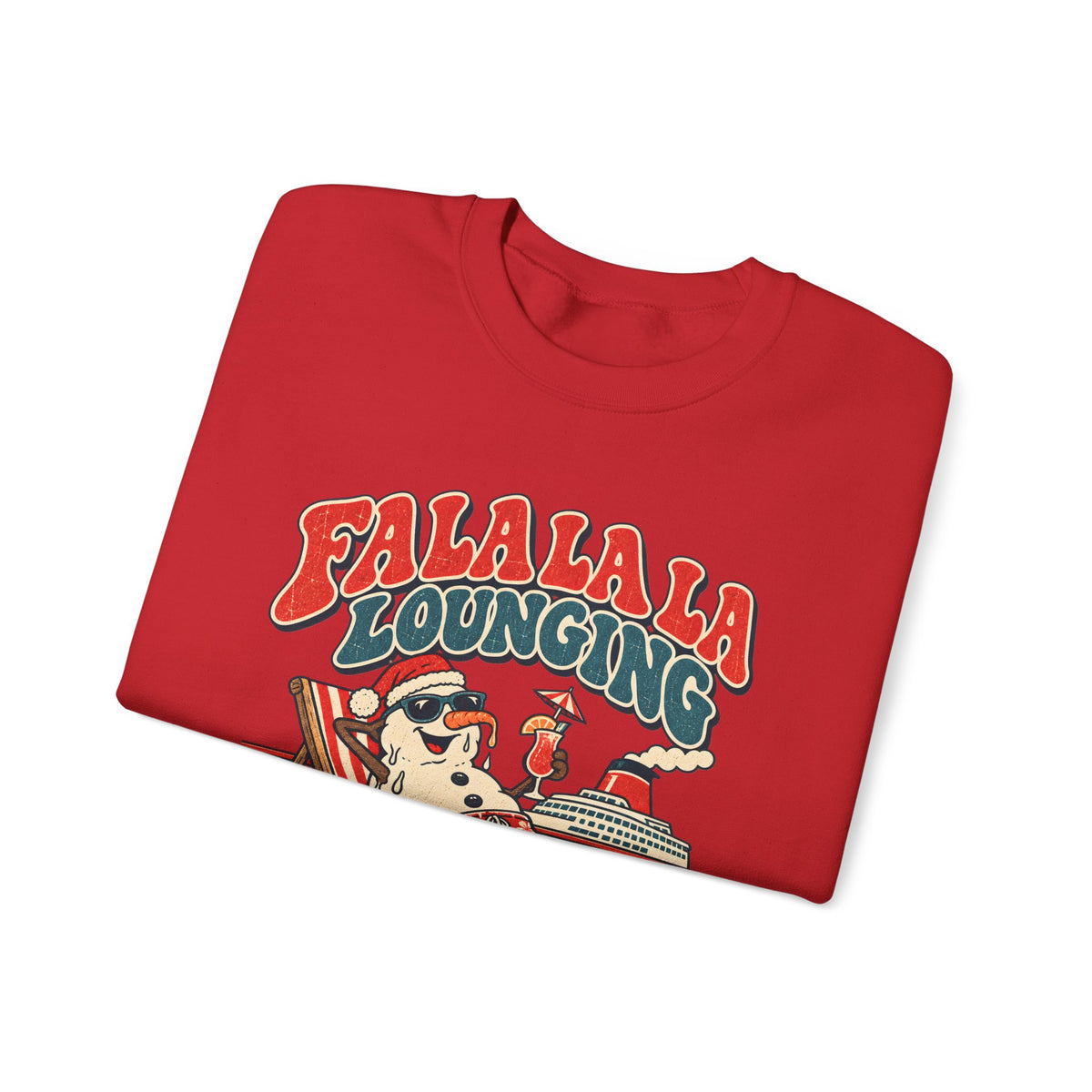 Custom Fa La La Lounging Family Christmas Cruise Sweatshirt