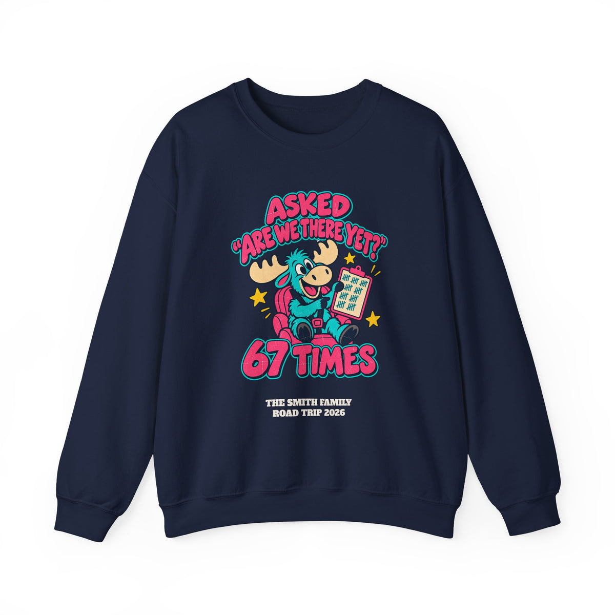 Custom Are We There Yet 67 Times Road Trip Sweatshirt