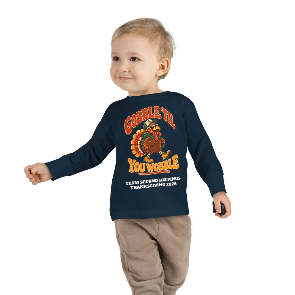 Custom Toddler Gobble 'Til You Wobble Thanksgiving Long Sleeve Shirt