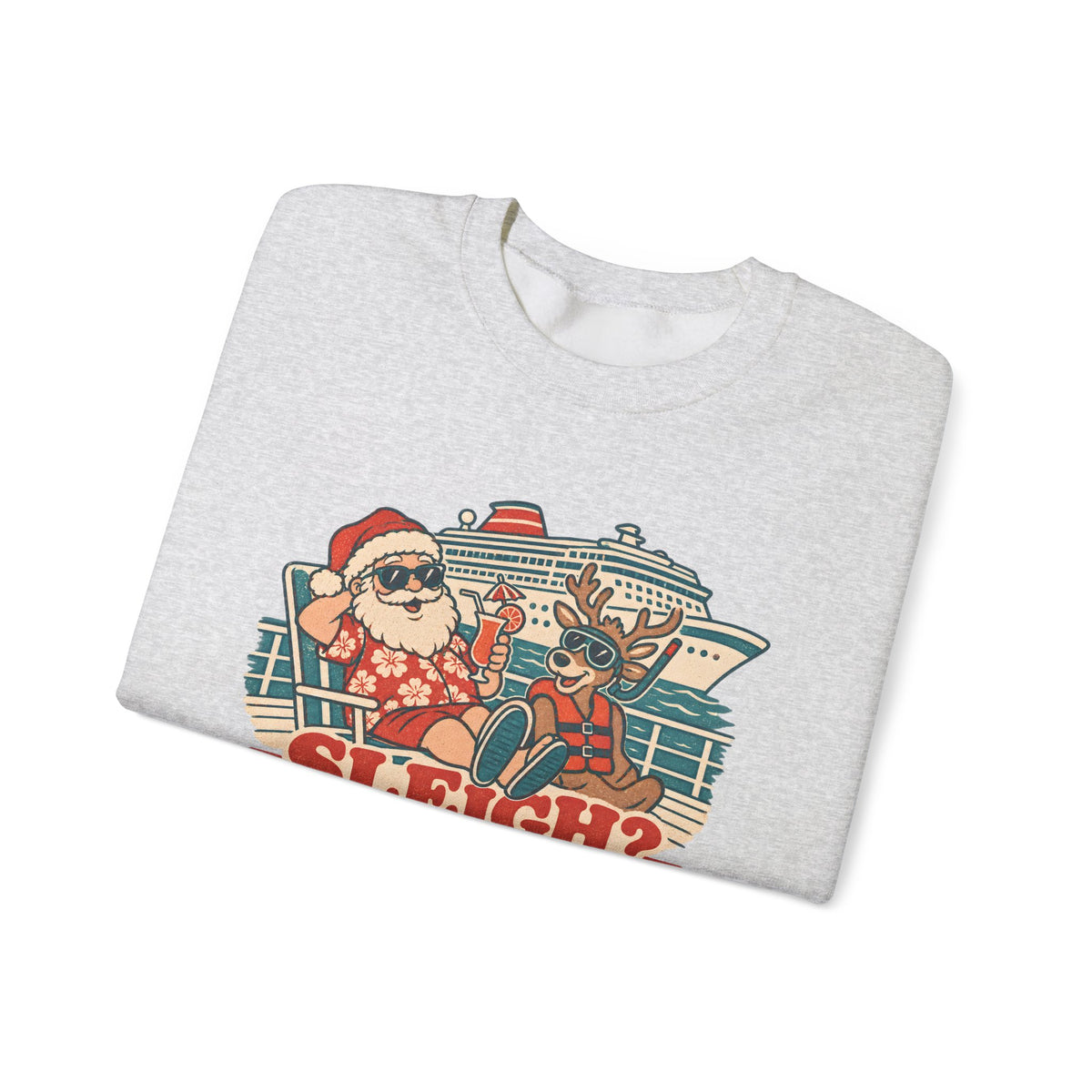 Custom Sleigh We Took a Ship Family Christmas Cruise Sweatshirt