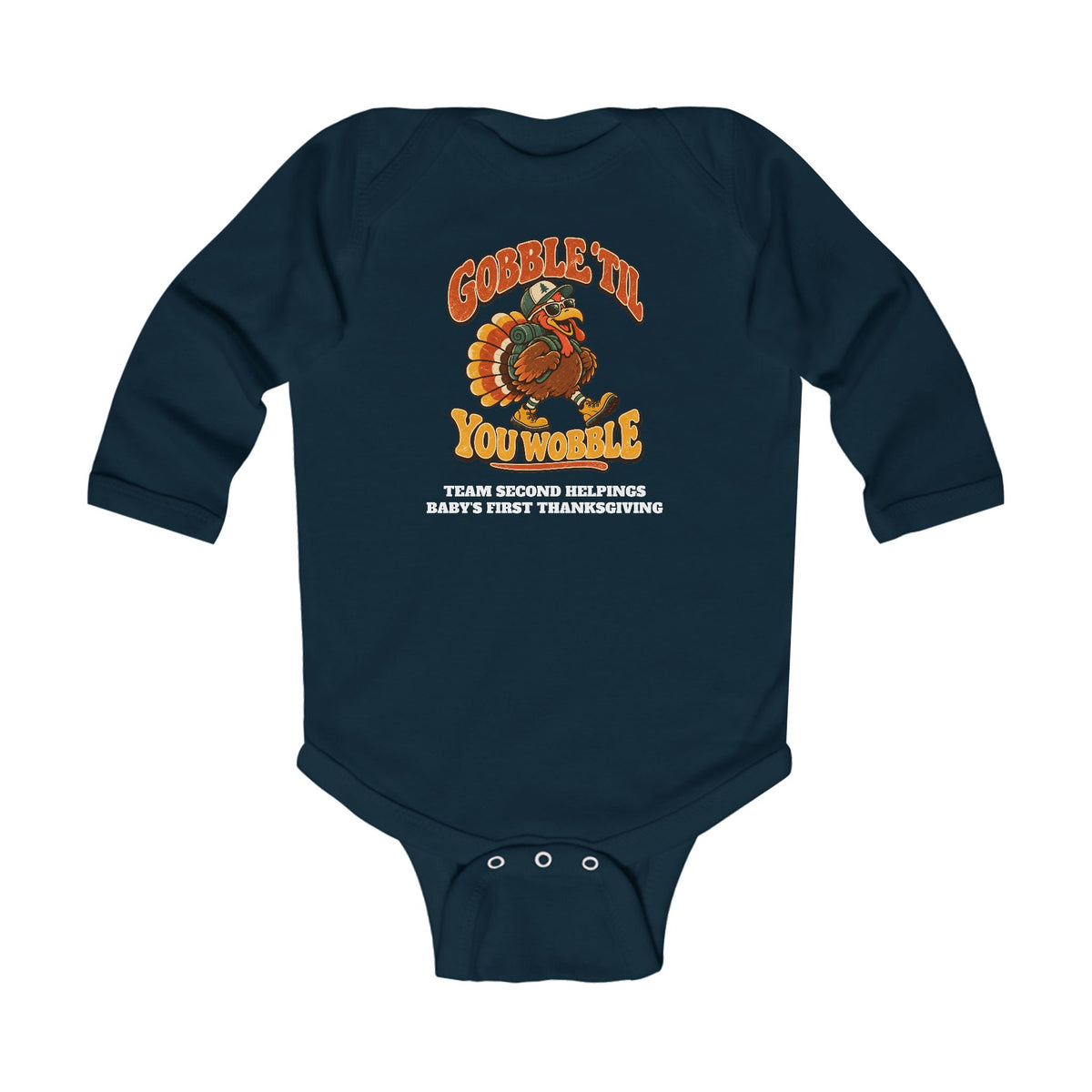 Custom Baby Gobble 'Til You Wobble Thanksgiving Long Sleeve Onesie