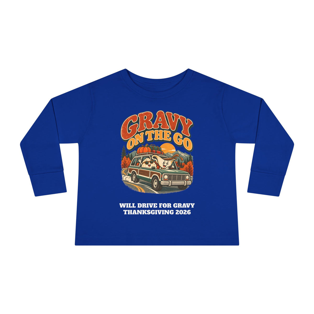 Custom Toddler Gravy On The Go Thanksgiving Road Trip Long Sleeve Shirt