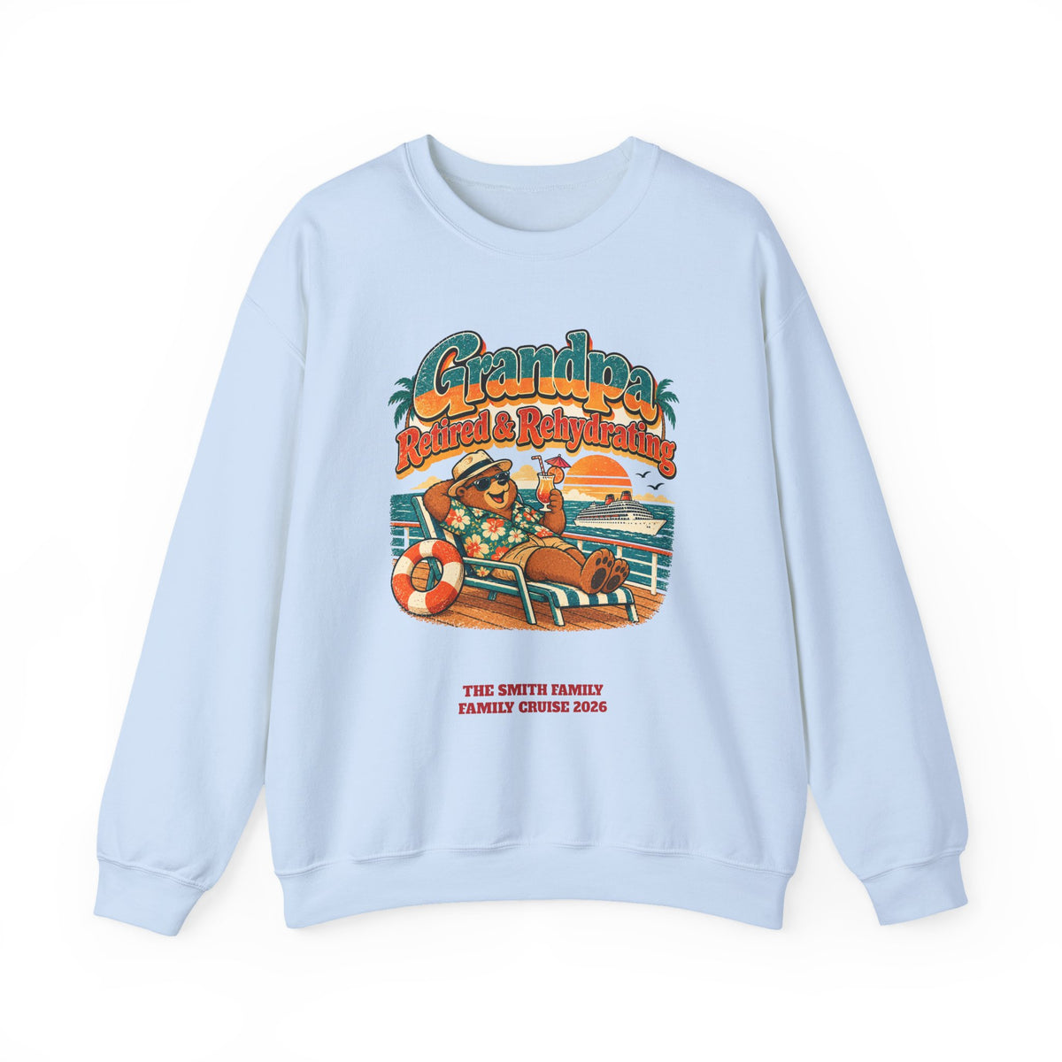 Custom Grandpa Retired & Rehydrating Cruise Sweatshirt