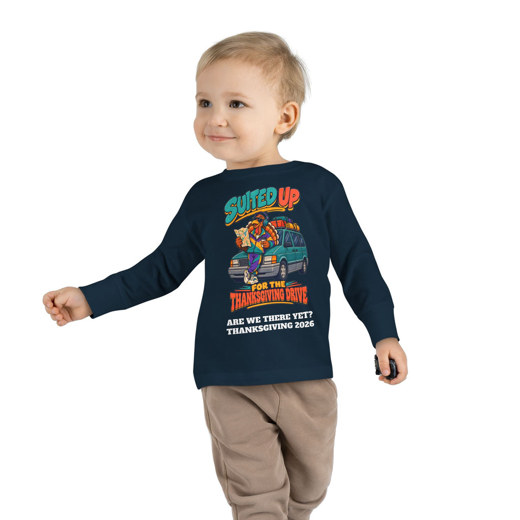 Custom Toddler Suited Up For The Thanksgiving Drive Long Sleeve Shirt