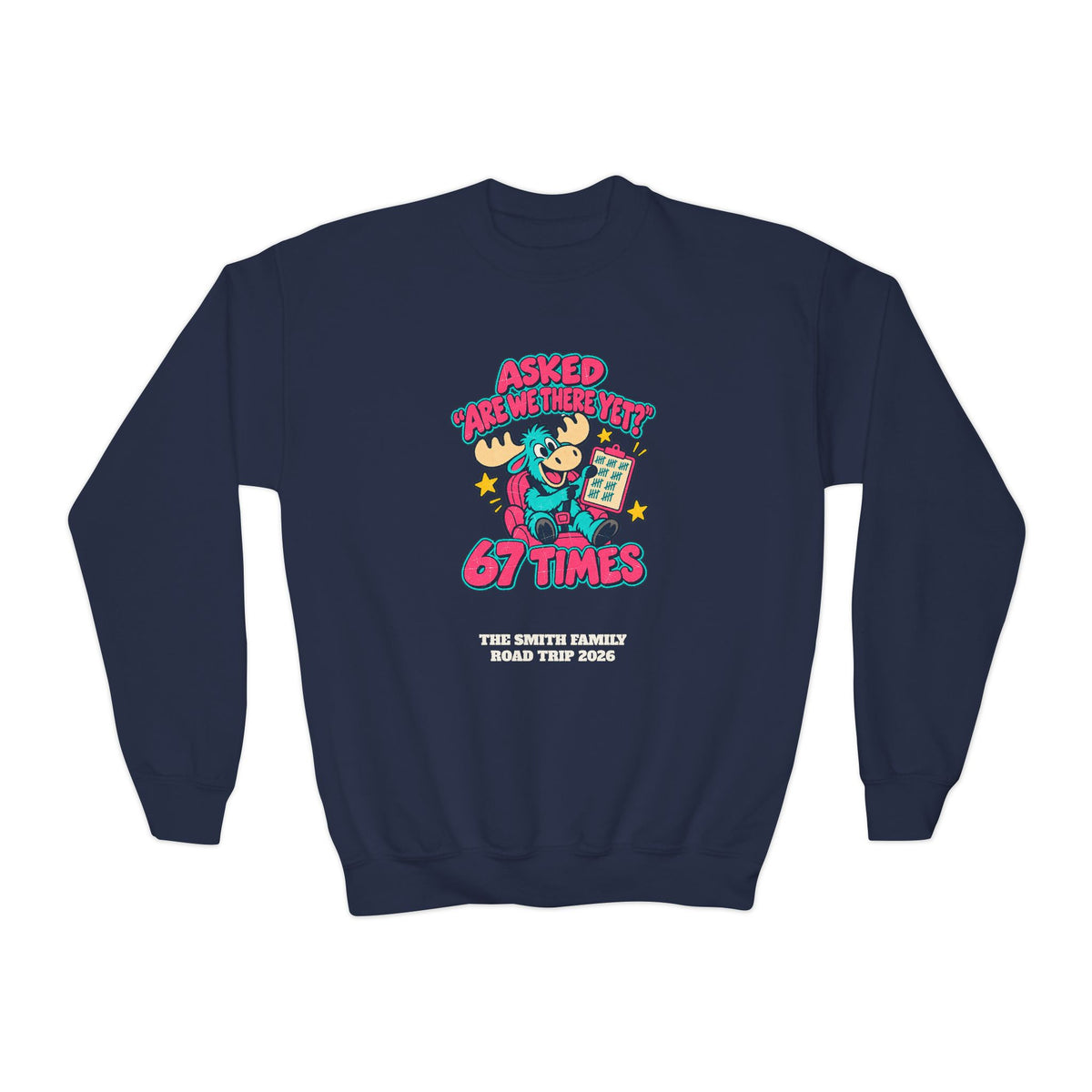 Custom Kids Are We There Yet 67 Times Road Trip Sweatshirt