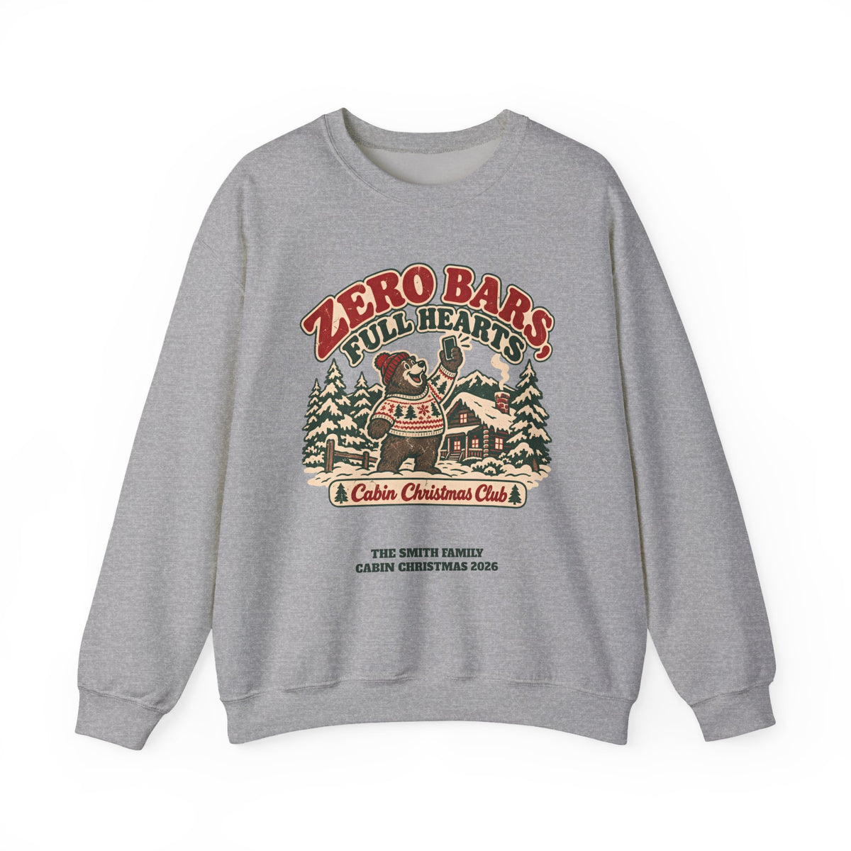 Custom Zero Bars Full Hearts Family Cabin Christmas Sweatshirt