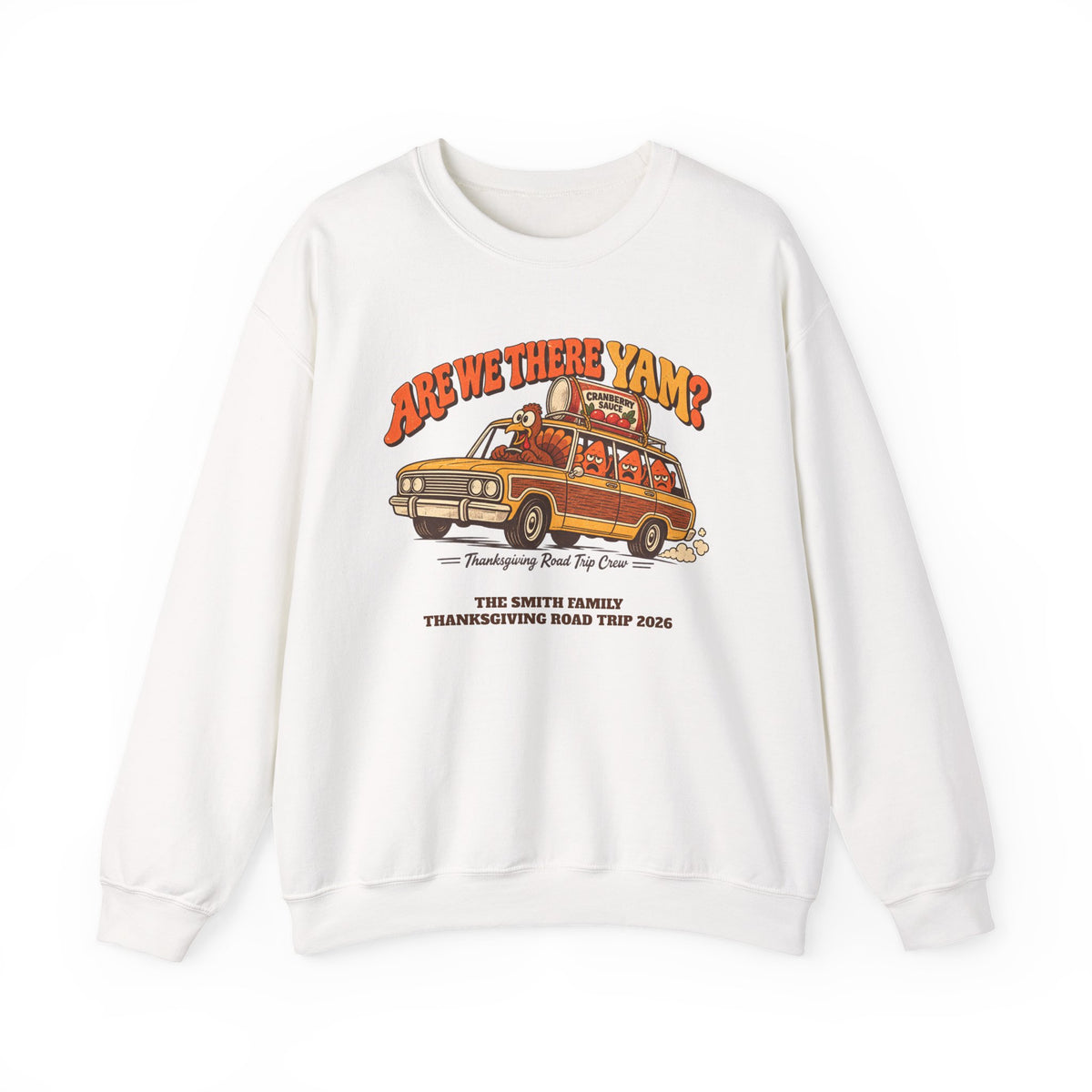 Custom Are We There Yam Family Thanksgiving Sweatshirt