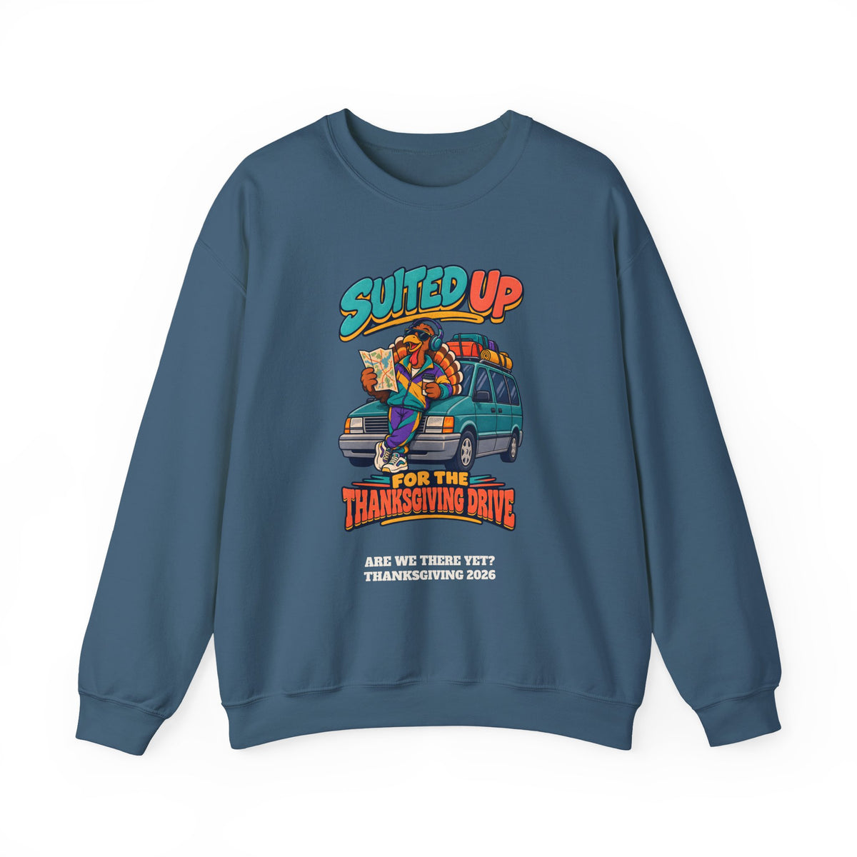 Custom Suited Up For The Thanksgiving Drive Sweatshirt