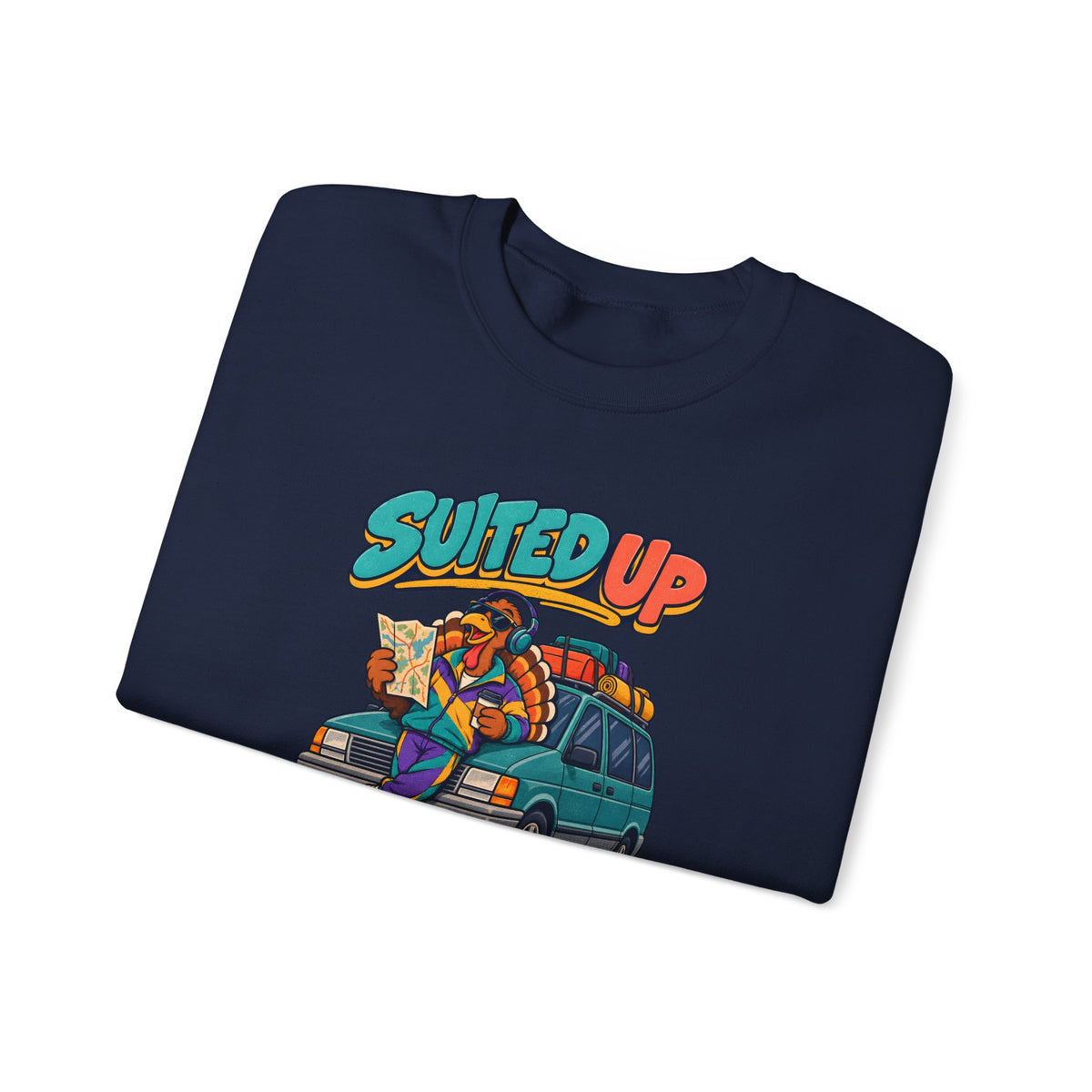 Custom Suited Up For The Thanksgiving Drive Sweatshirt