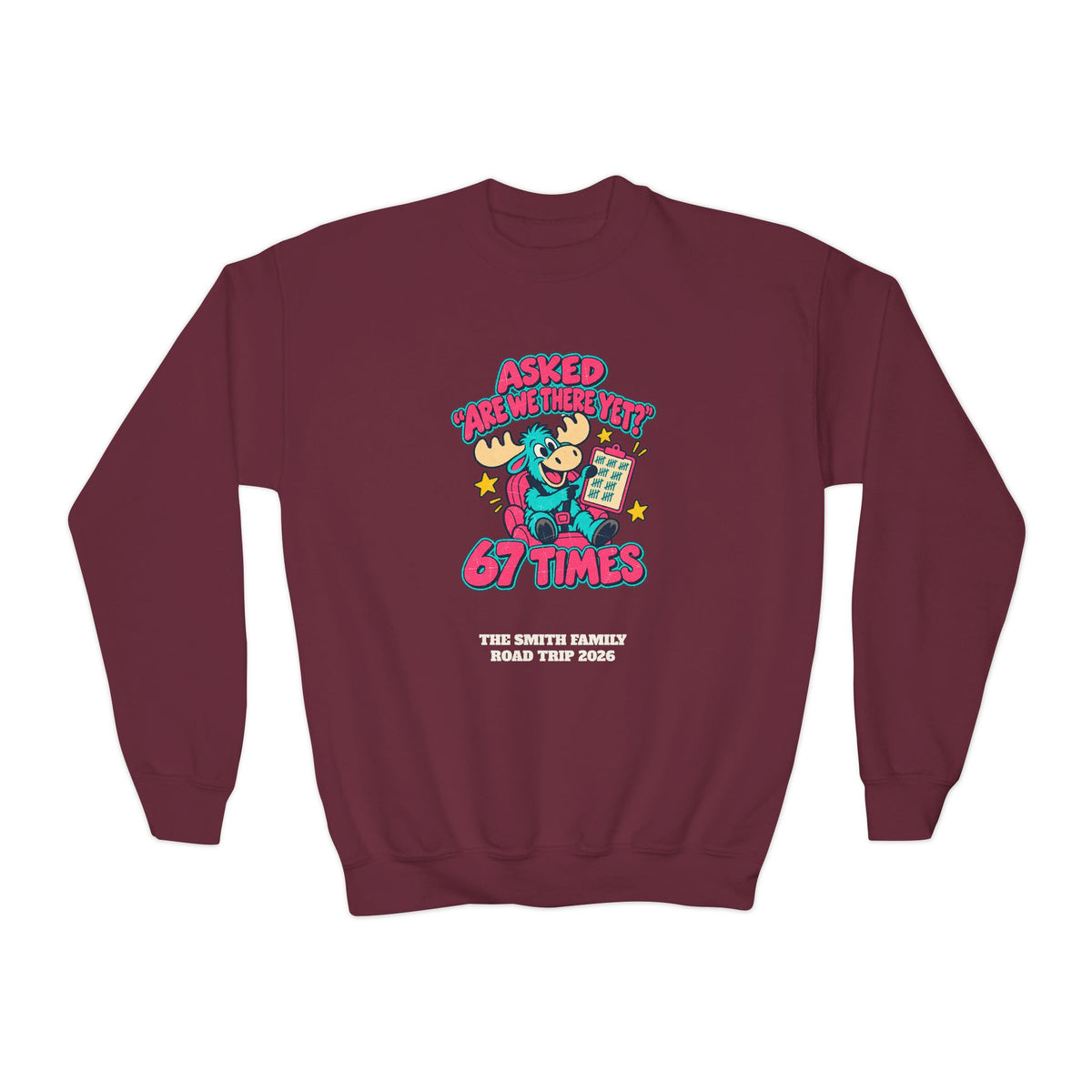 Custom Kids Are We There Yet 67 Times Road Trip Sweatshirt