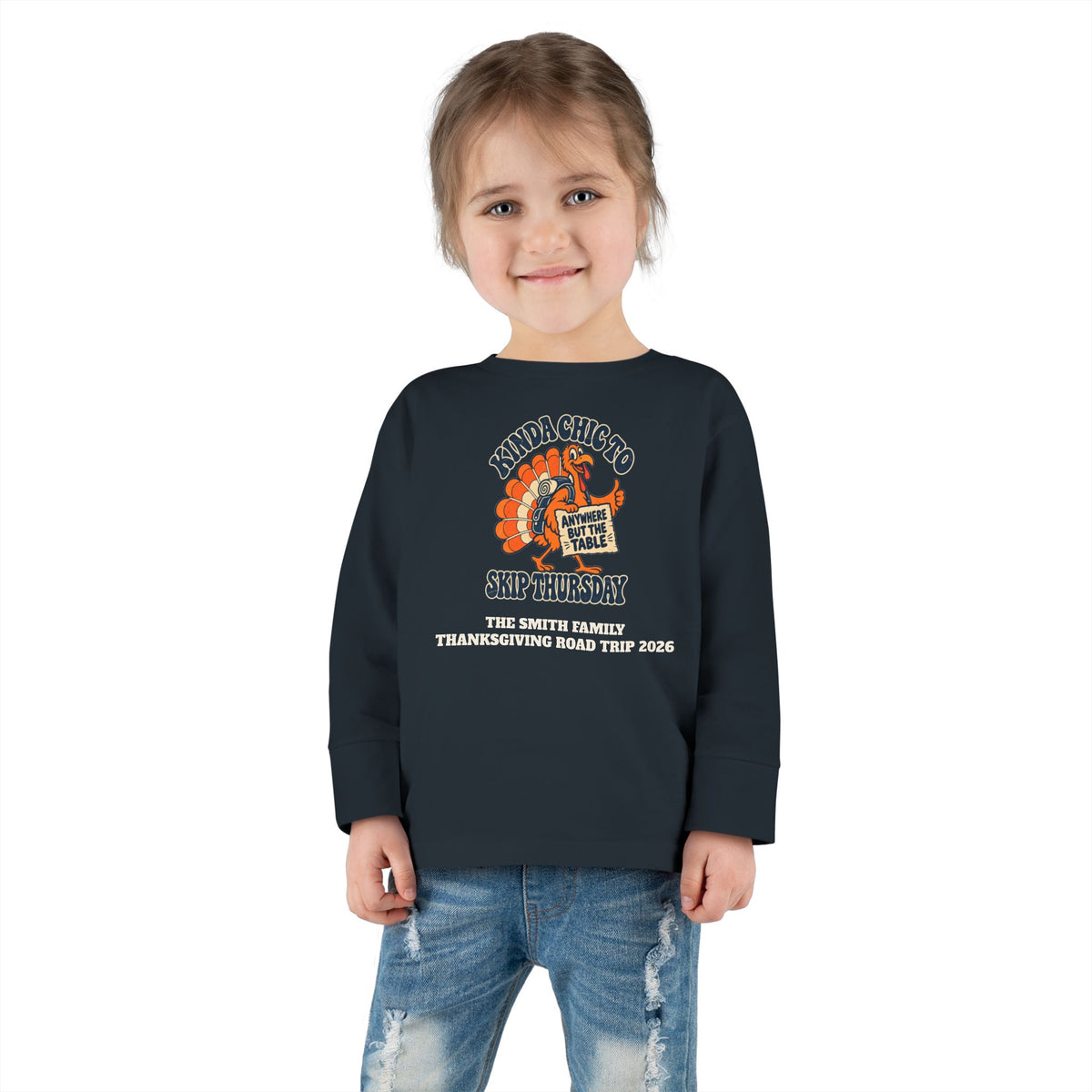 Custom Toddler Kinda Chic to Skip Thursday Thanksgiving Long Sleeve Shirt