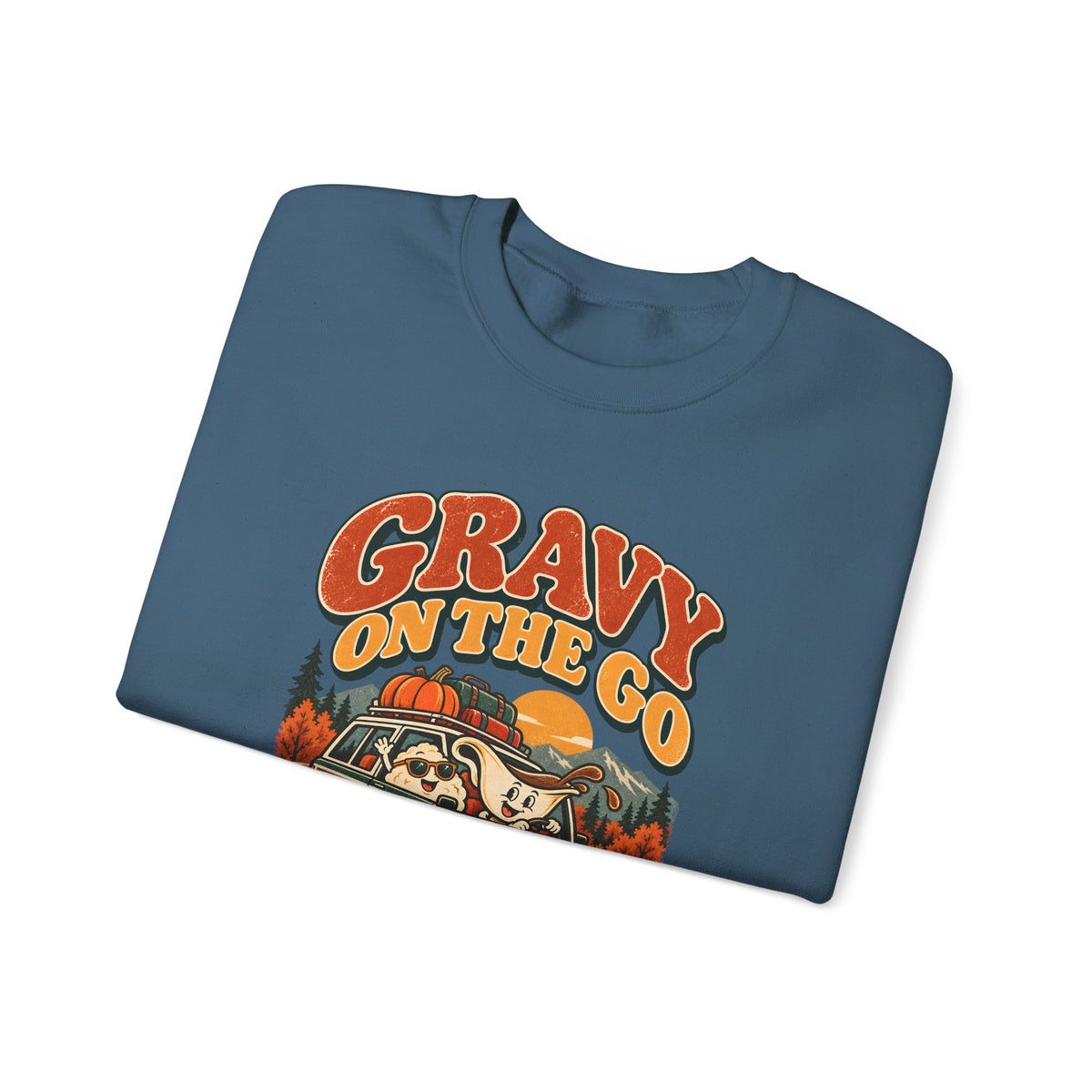 Custom Gravy On The Go Thanksgiving Road Trip Sweatshirt