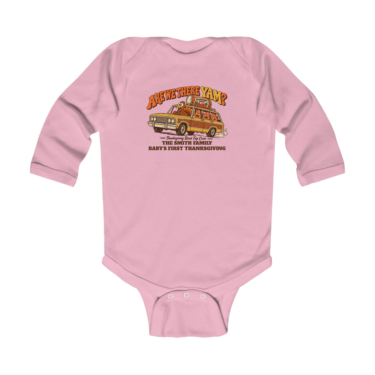 Custom Baby Are We There Yam Thanksgiving Long Sleeve Bodysuit