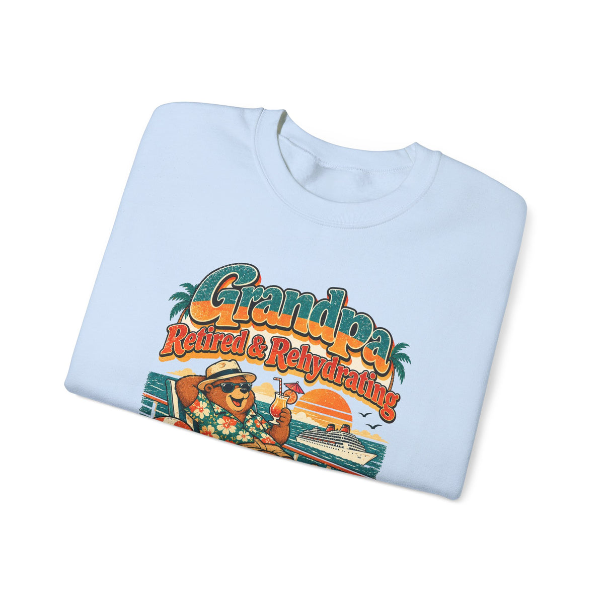 Custom Grandpa Retired & Rehydrating Cruise Sweatshirt