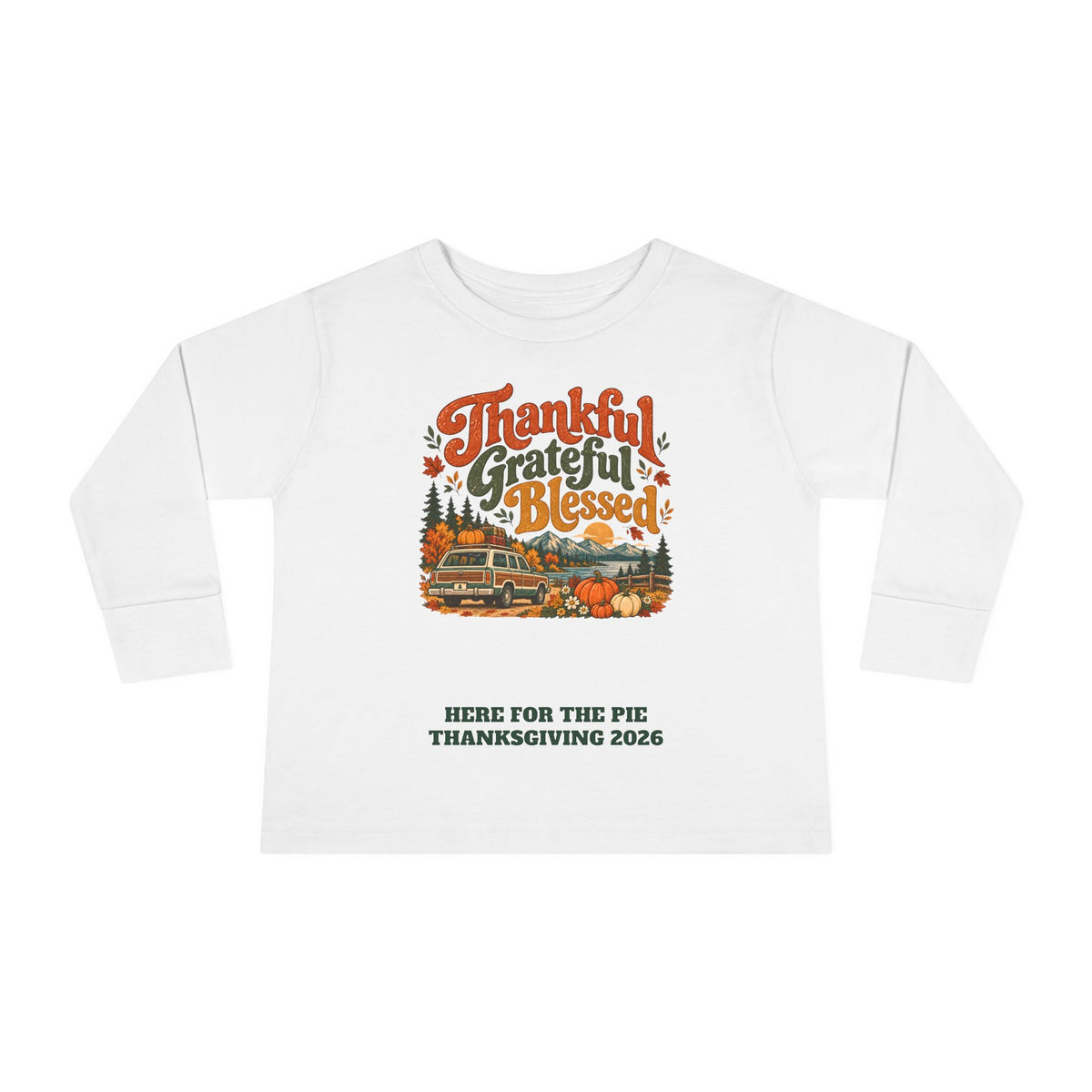 Custom Toddler Thankful Grateful Blessed Thanksgiving Road Trip Long Sleeve Shirt