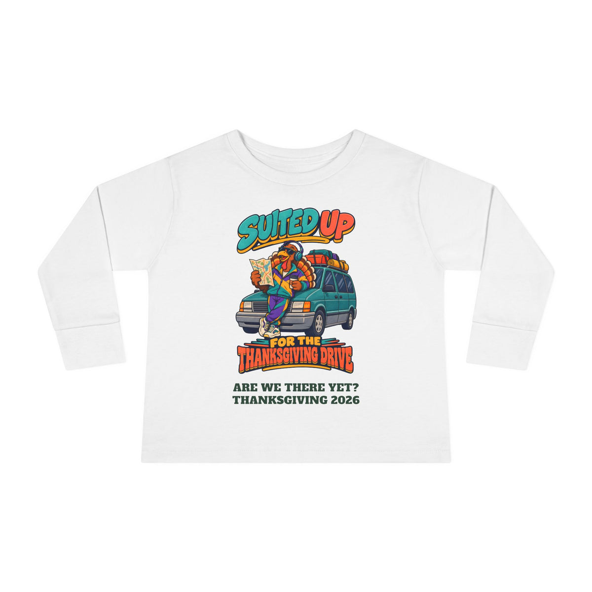 Custom Toddler Suited Up For The Thanksgiving Drive Long Sleeve Shirt