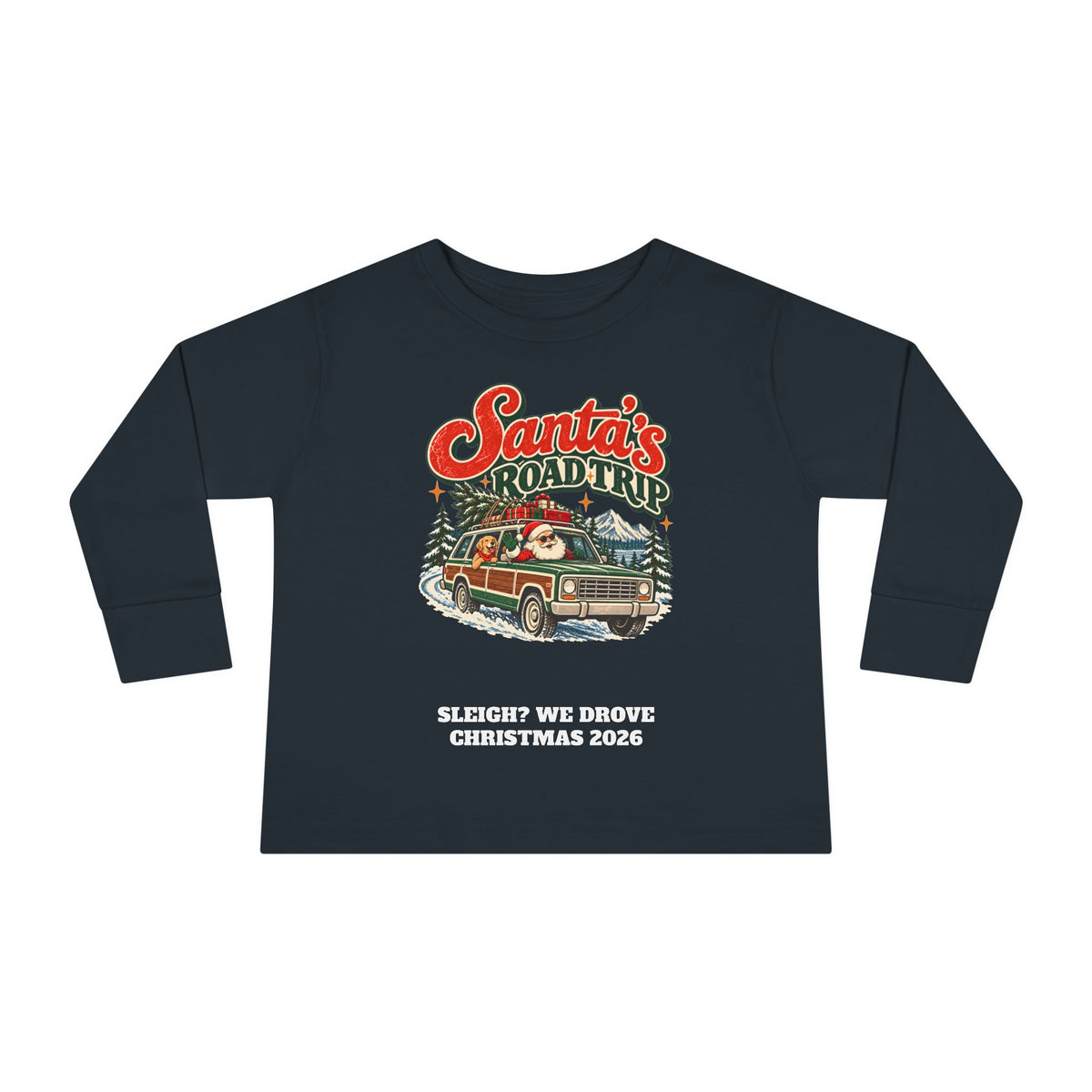 Custom Toddler Santa's Road Trip Christmas Long Sleeve Shirt