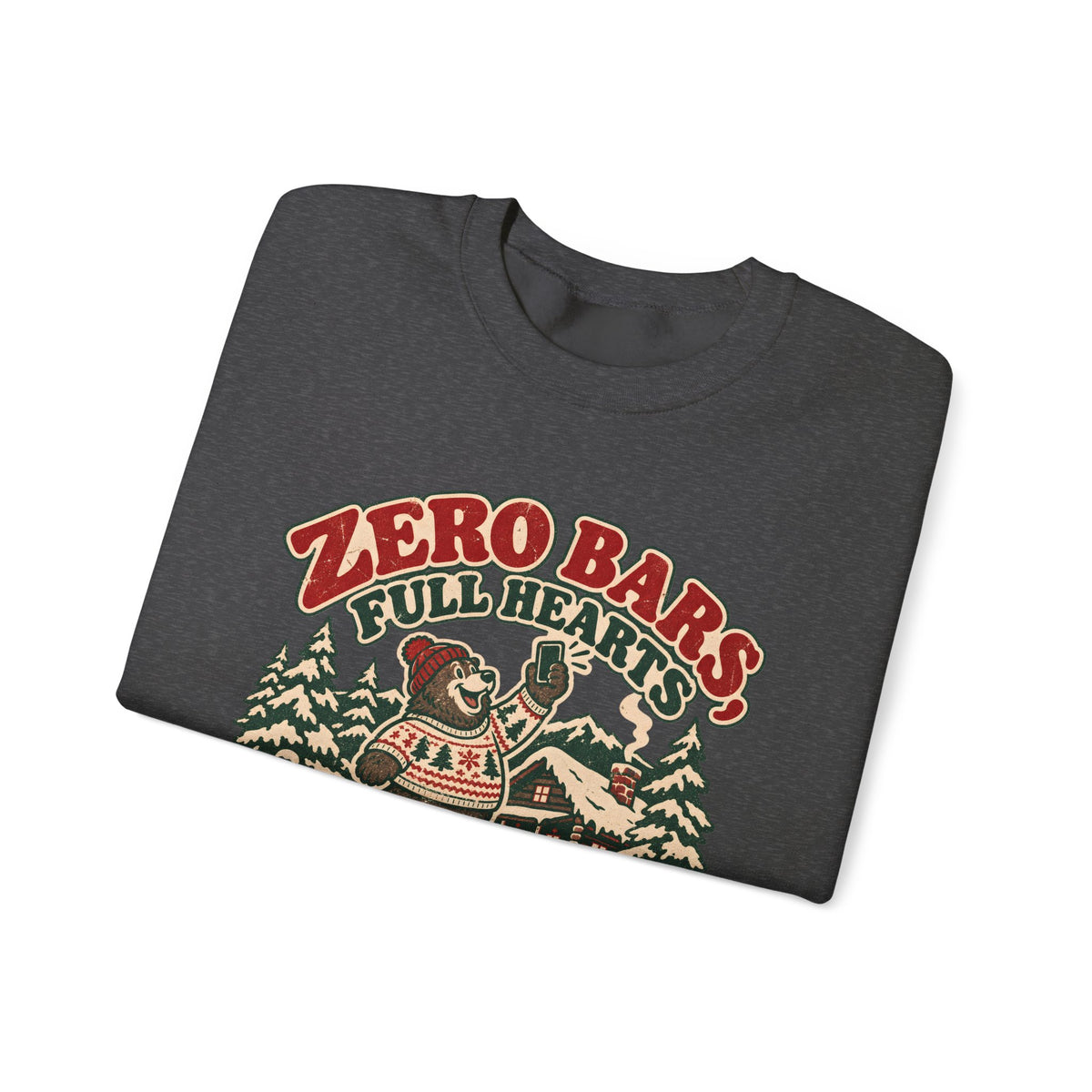 Custom Zero Bars Full Hearts Family Cabin Christmas Sweatshirt