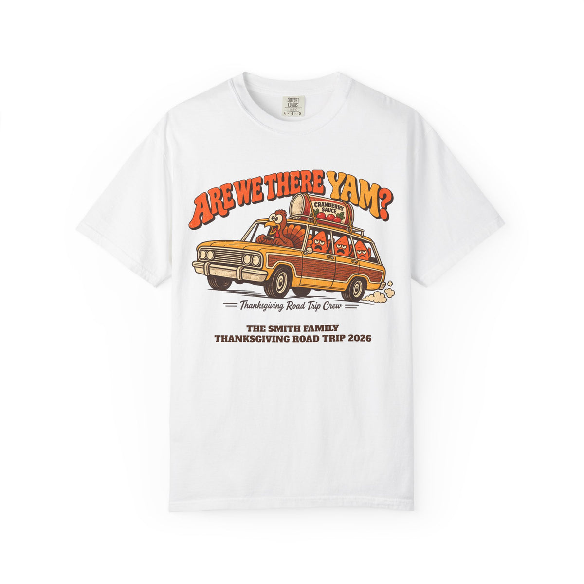 Custom Are We There Yam Family Thanksgiving Shirt