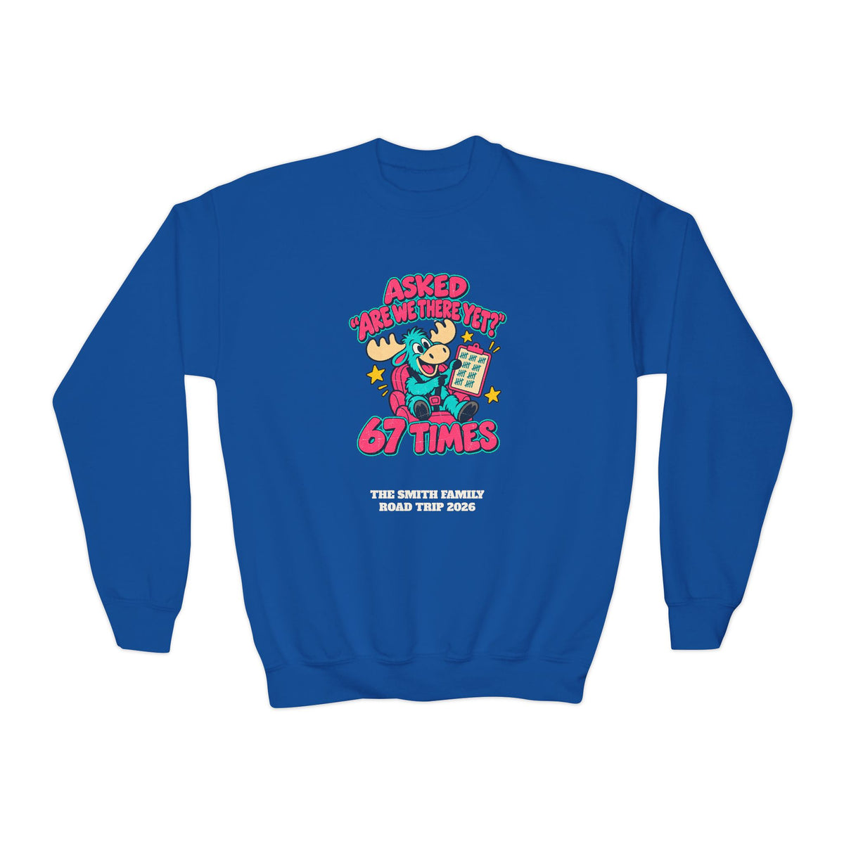 Custom Kids Are We There Yet 67 Times Road Trip Sweatshirt