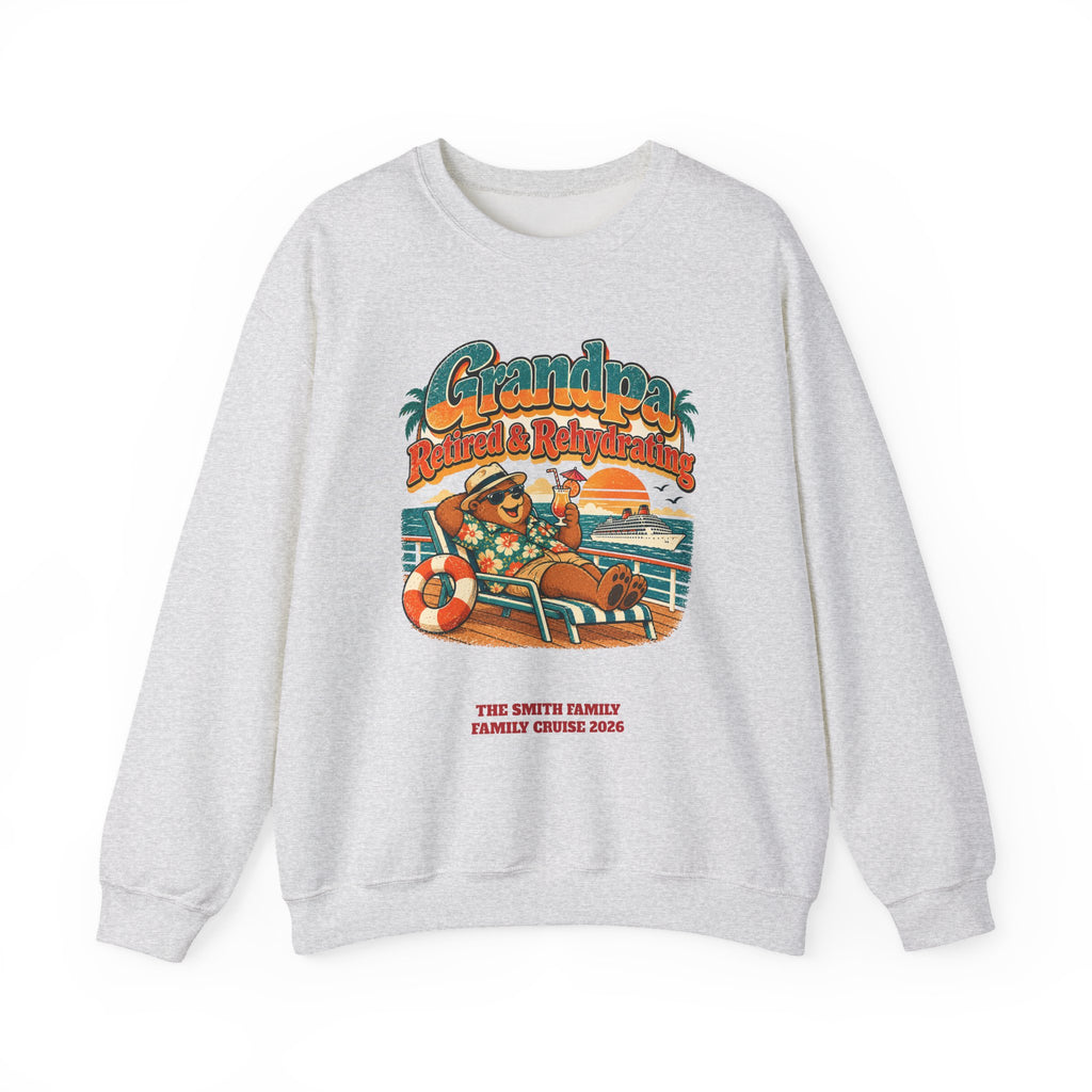 Custom Grandpa Retired & Rehydrating Cruise Sweatshirt
