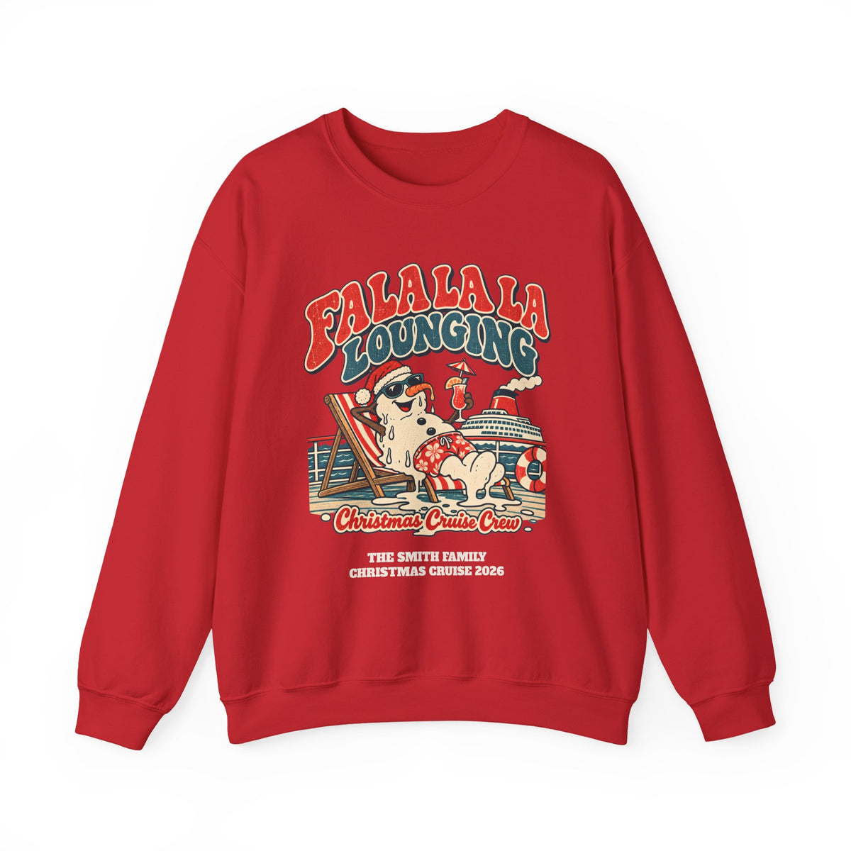 Custom Fa La La Lounging Family Christmas Cruise Sweatshirt