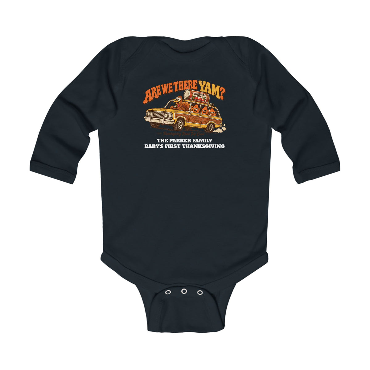 Custom Baby Are We There Yam Thanksgiving Long Sleeve Onesie