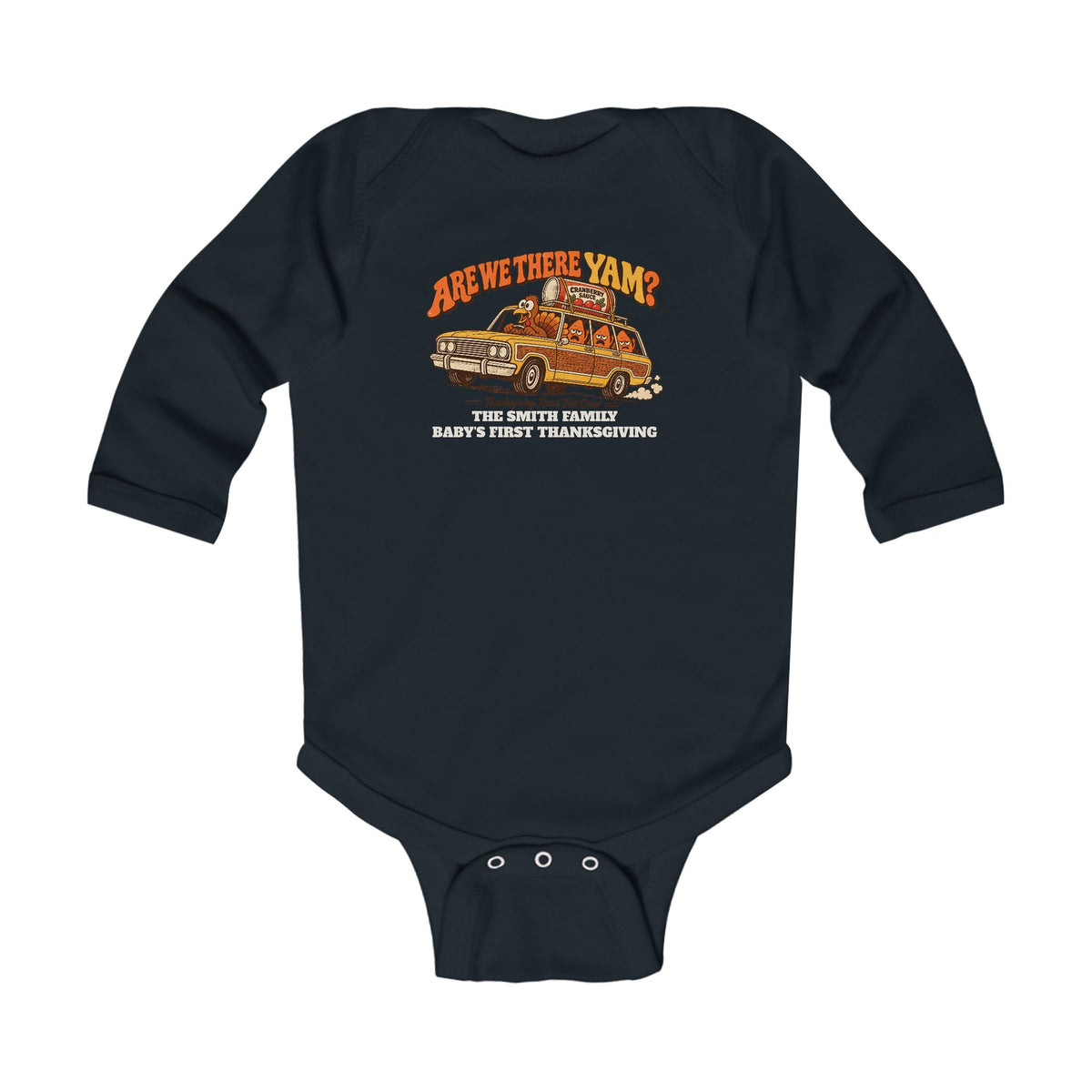 Custom Baby Are We There Yam Thanksgiving Long Sleeve Bodysuit