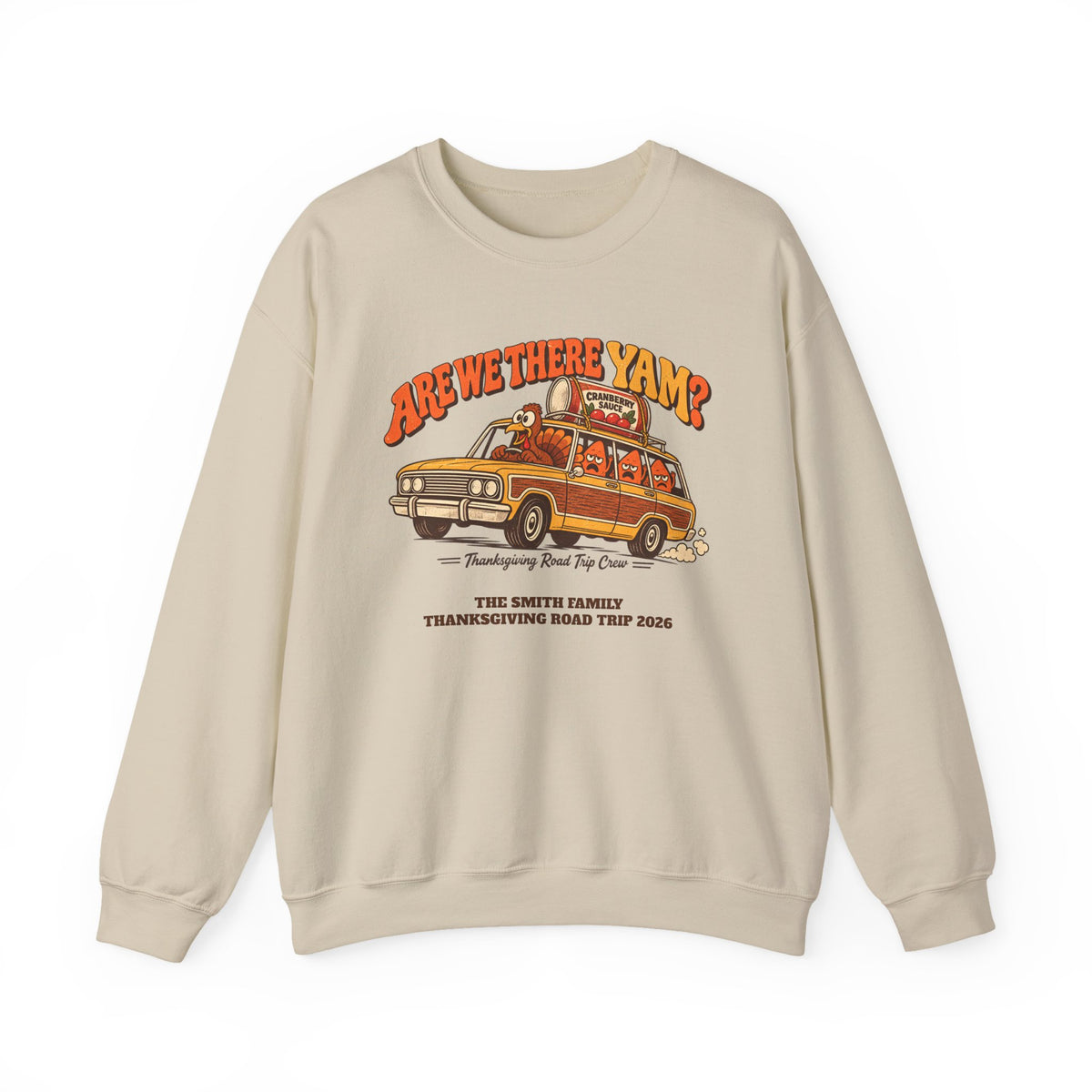 Custom Are We There Yam Family Thanksgiving Sweatshirt