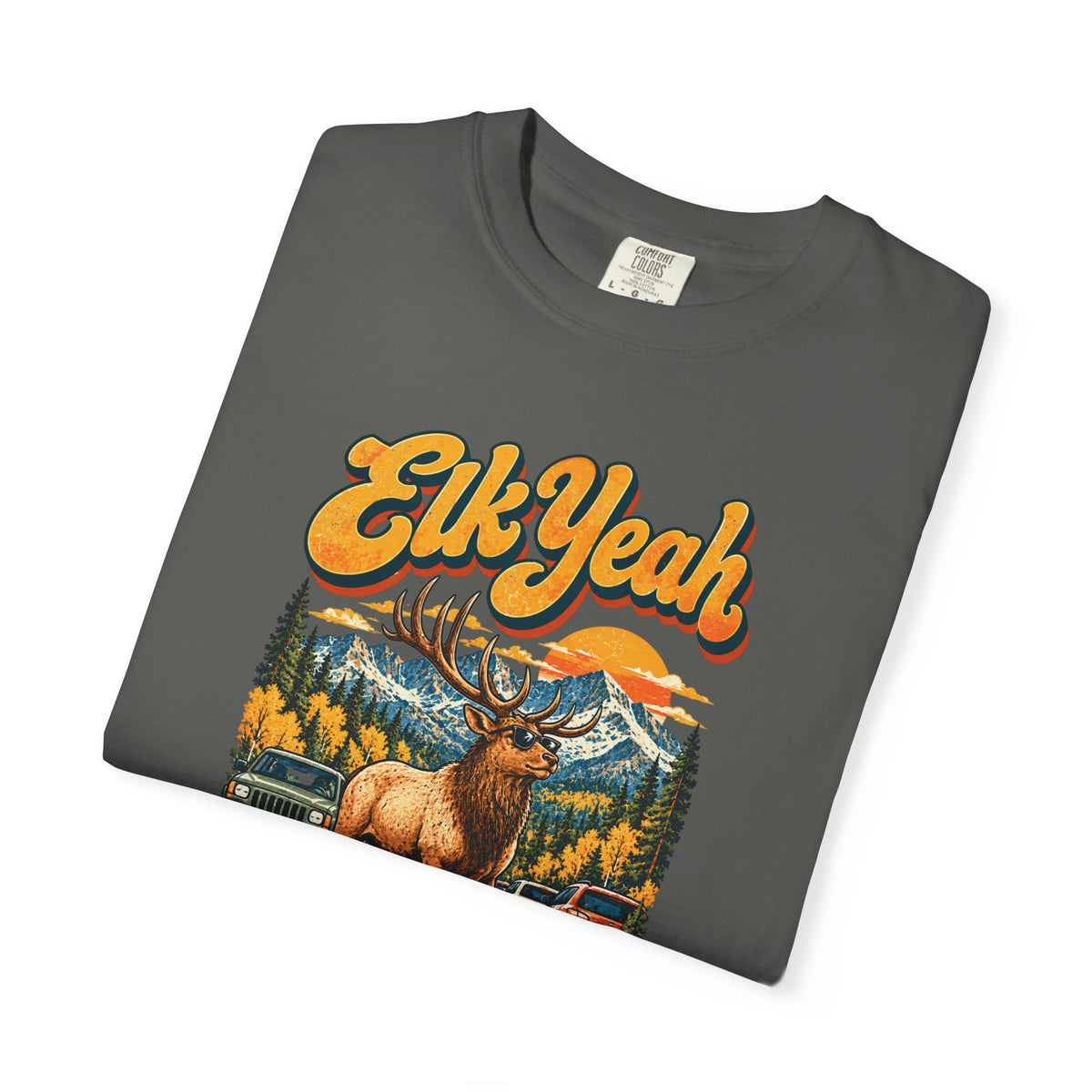 Custom Rocky Mountain National Park Elk Yeah Shirt