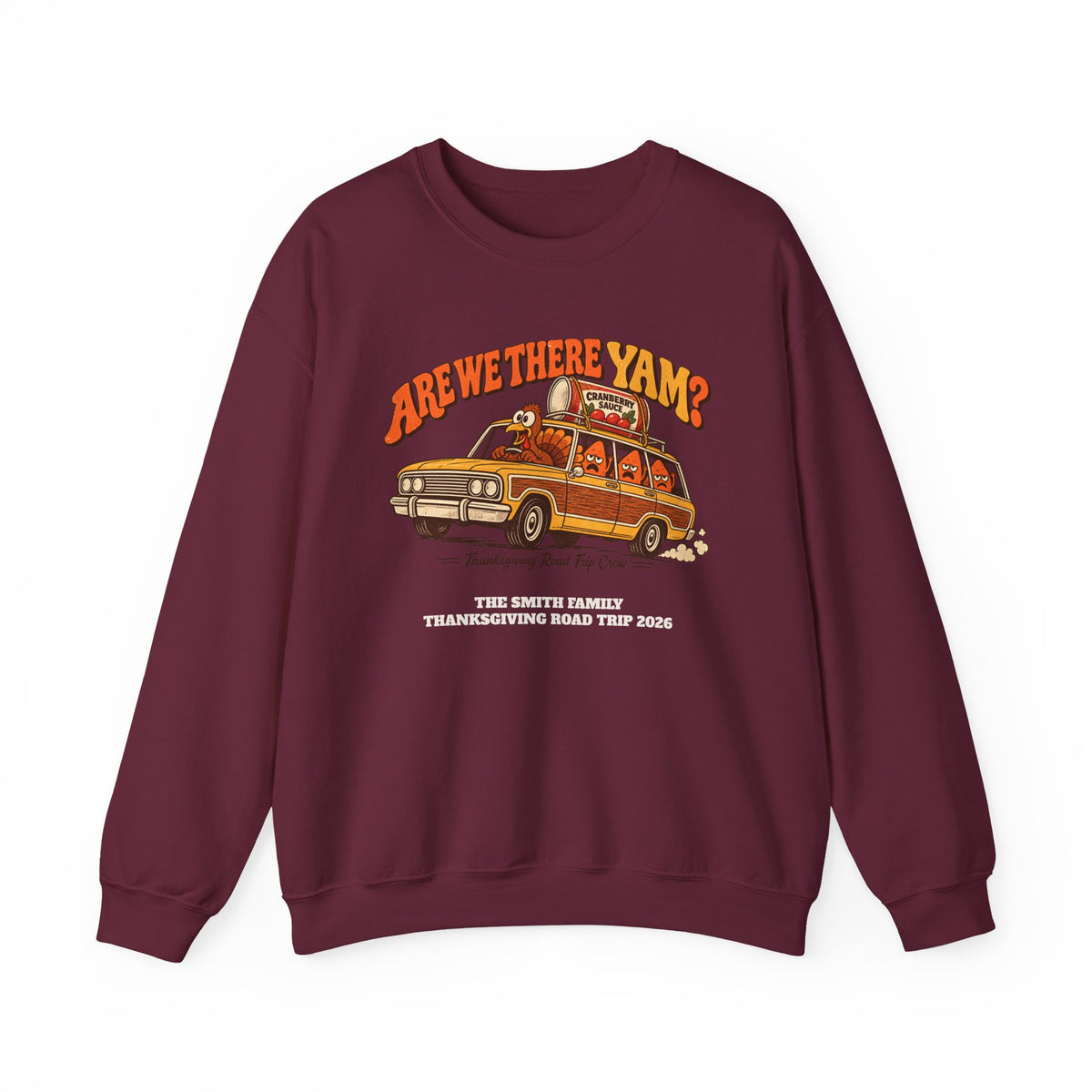 Custom Are We There Yam Family Thanksgiving Sweatshirt