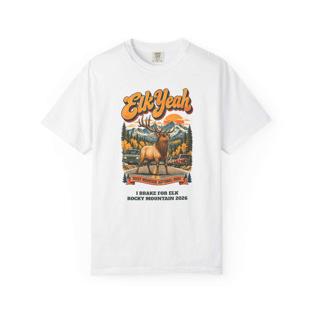 Custom Rocky Mountain National Park Elk Yeah Shirt