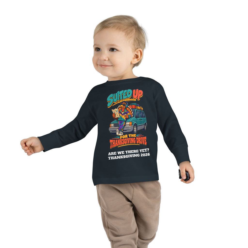 Custom Toddler Suited Up For The Thanksgiving Drive Long Sleeve Shirt