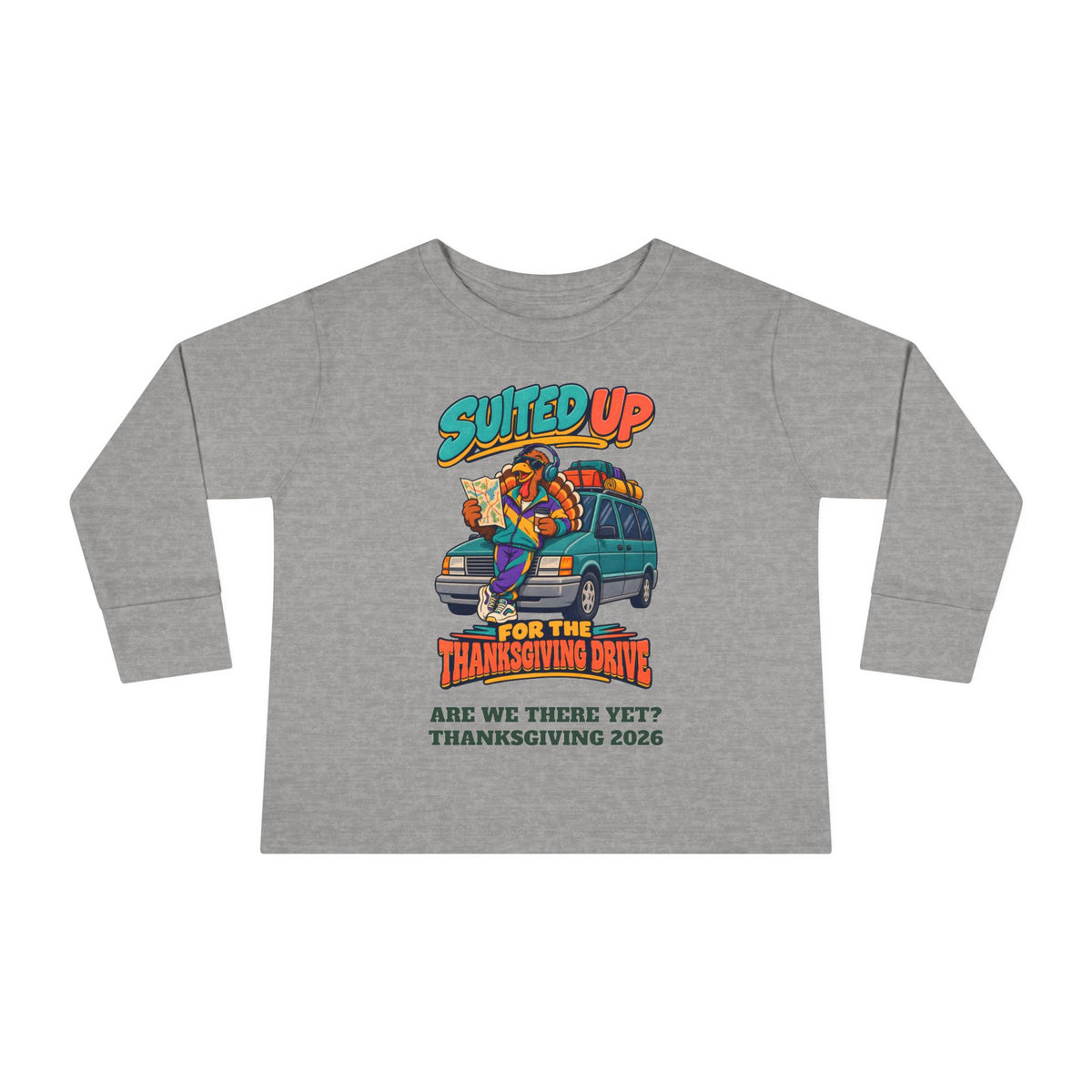 Custom Toddler Suited Up For The Thanksgiving Drive Long Sleeve Shirt