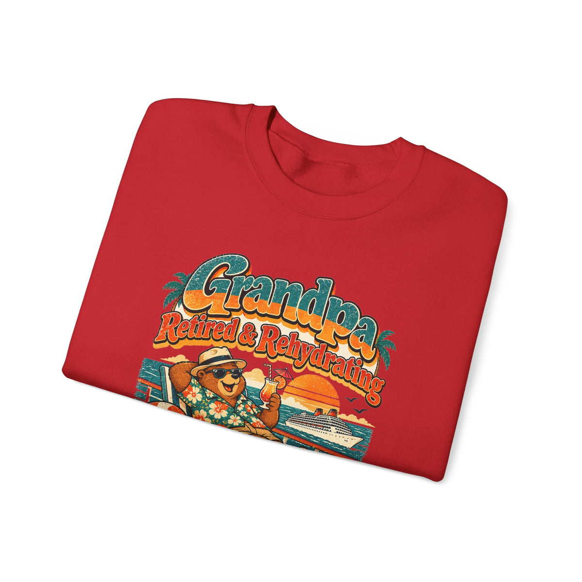 Custom Grandpa Retired & Rehydrating Cruise Sweatshirt