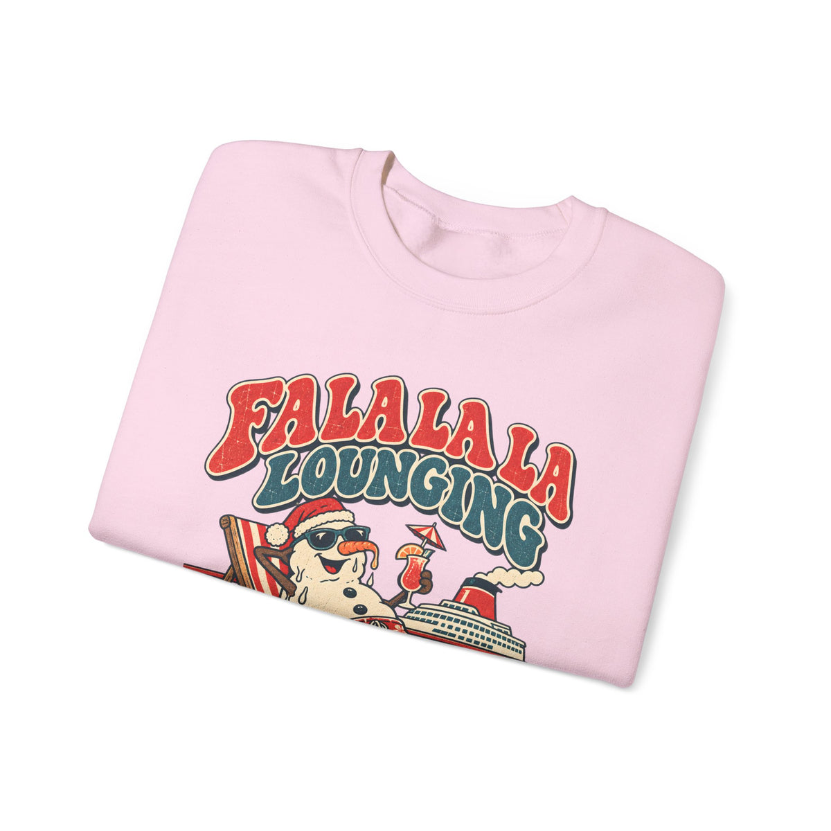 Custom Fa La La Lounging Family Christmas Cruise Sweatshirt