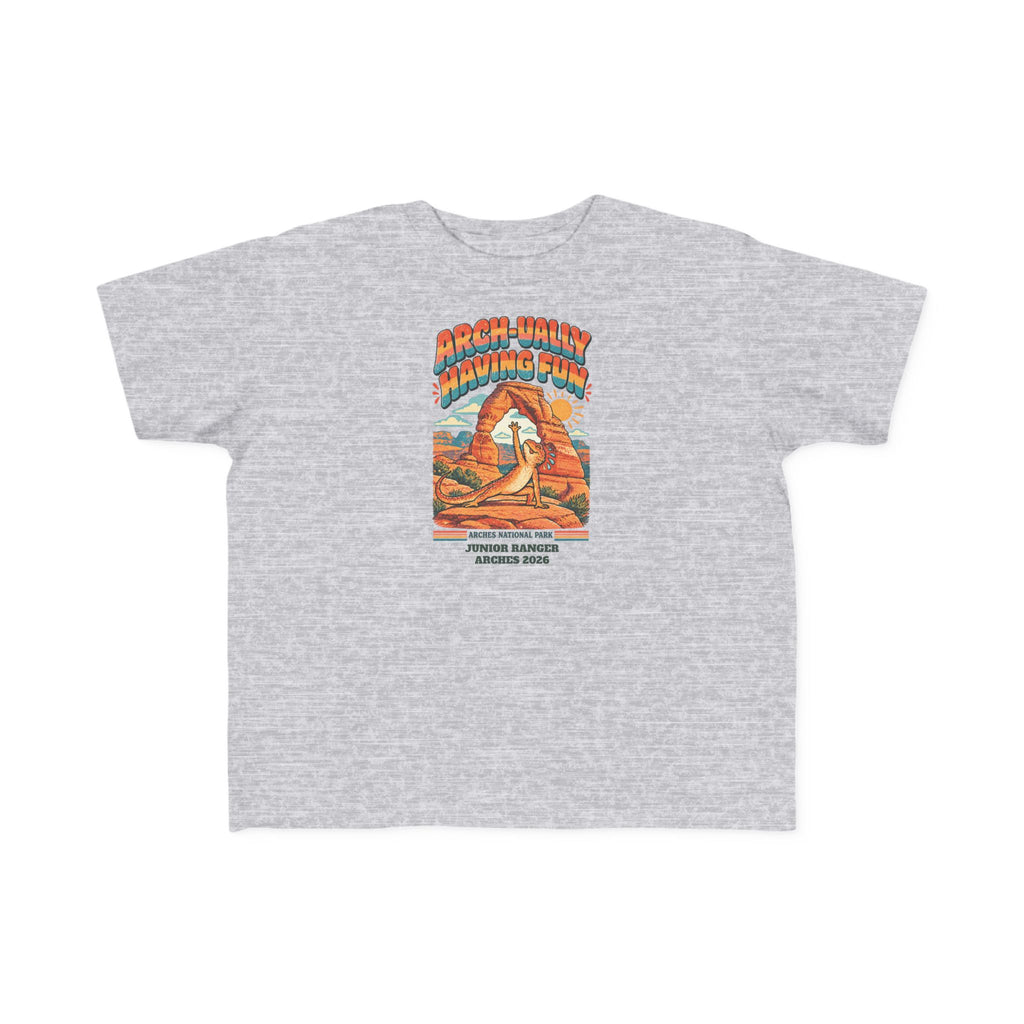 Custom Toddler Arches National Park Arch-ually Having Fun Shirt