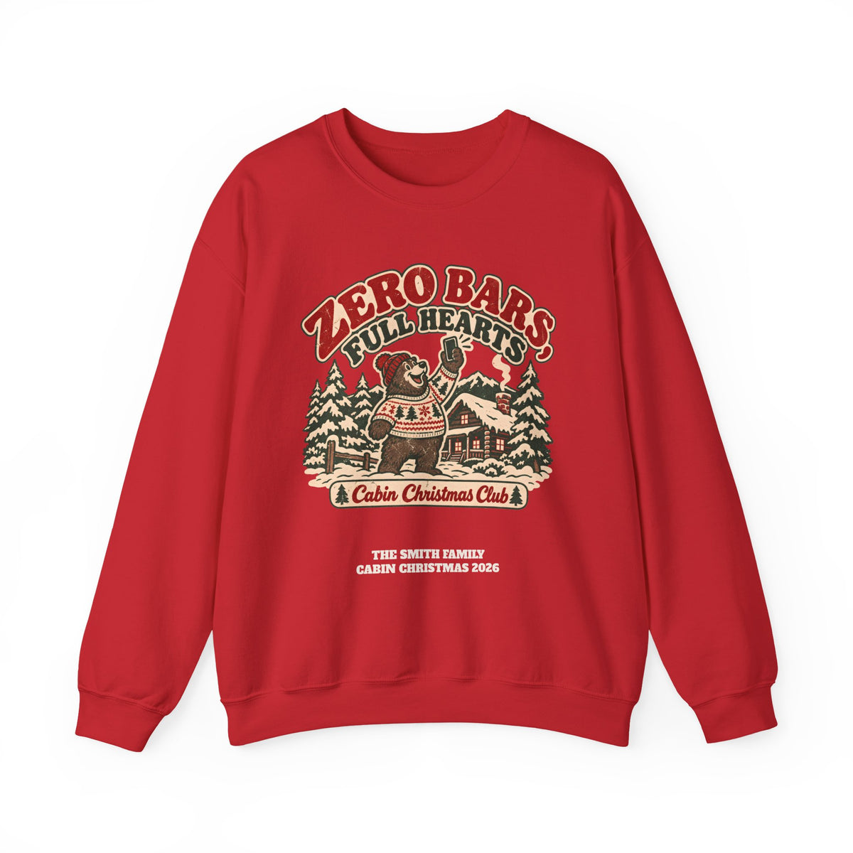 Custom Zero Bars Full Hearts Family Cabin Christmas Sweatshirt