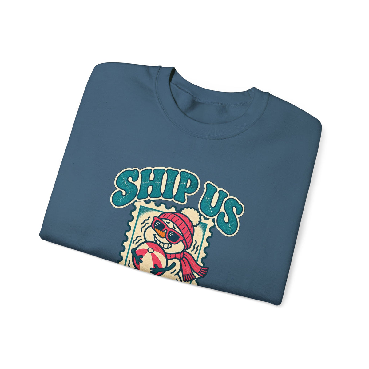 Custom Ship Us Somewhere Warm Cruise Sweatshirt