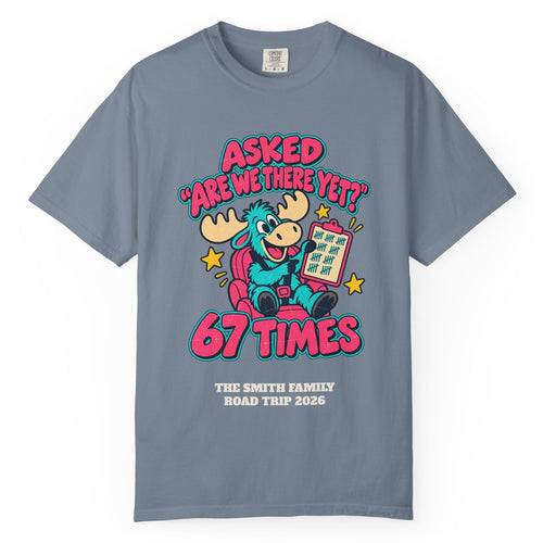 Custom Are We There Yet 67 Times Road Trip Shirt