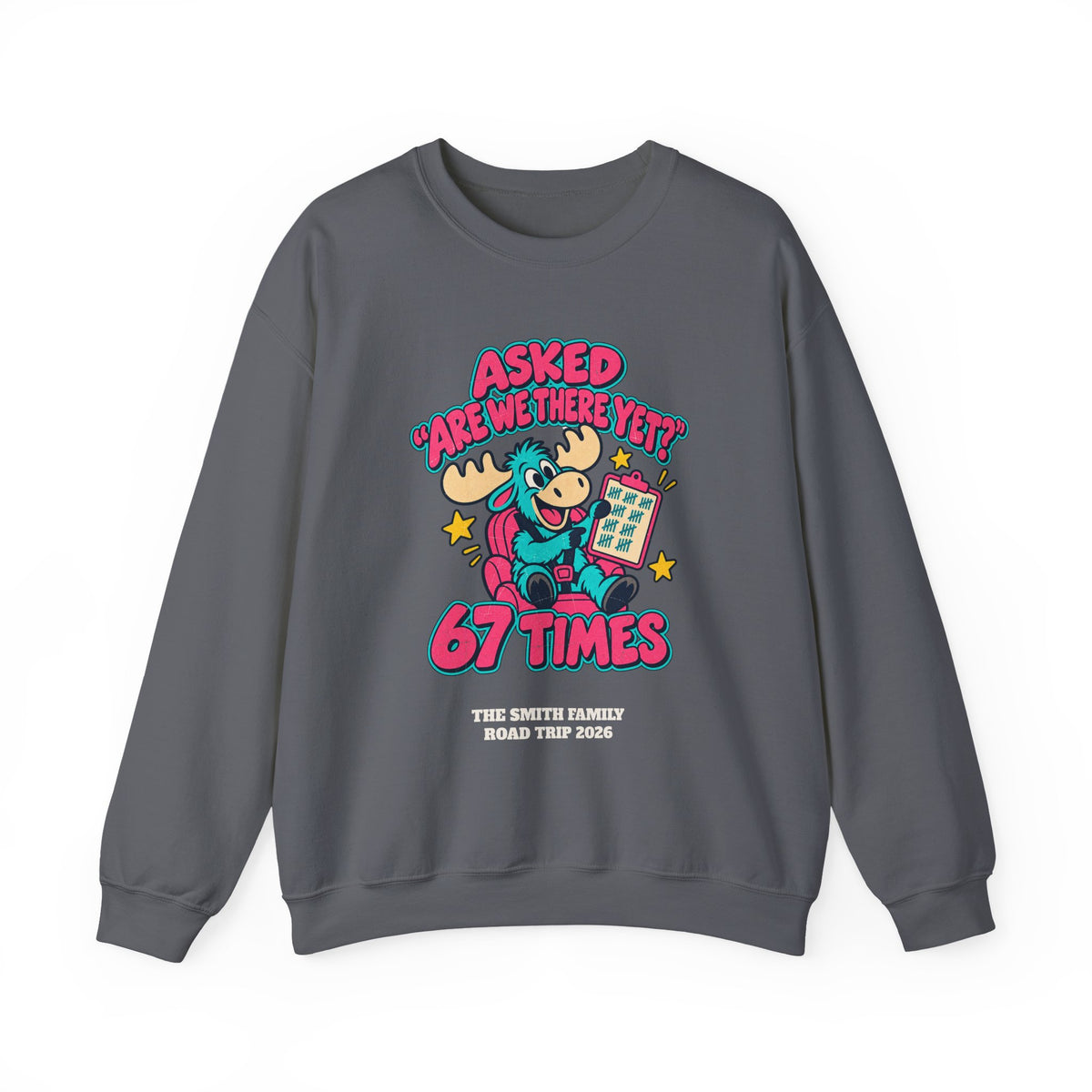 Custom Are We There Yet 67 Times Road Trip Sweatshirt