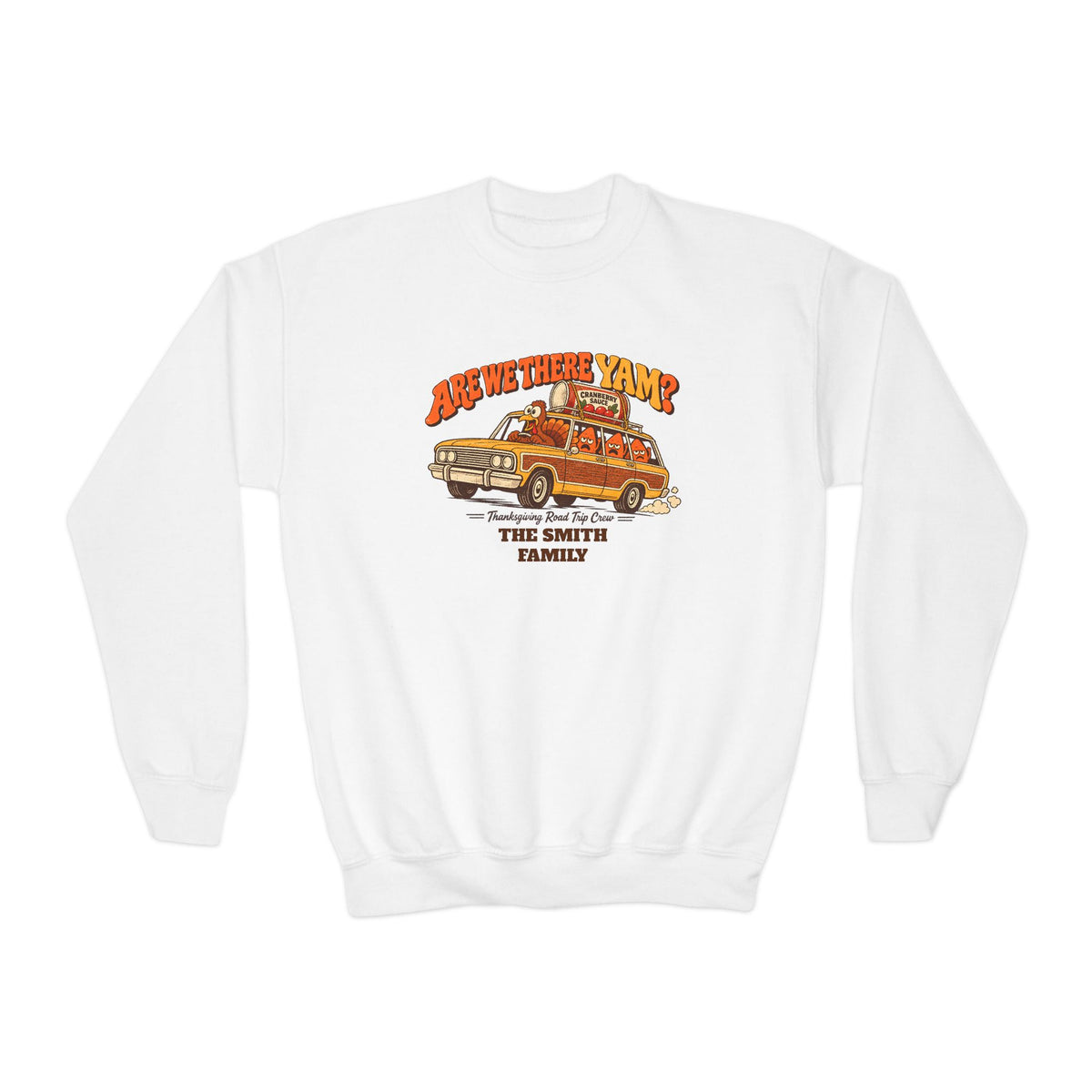 Custom Kids Are We There Yam Thanksgiving Sweatshirt
