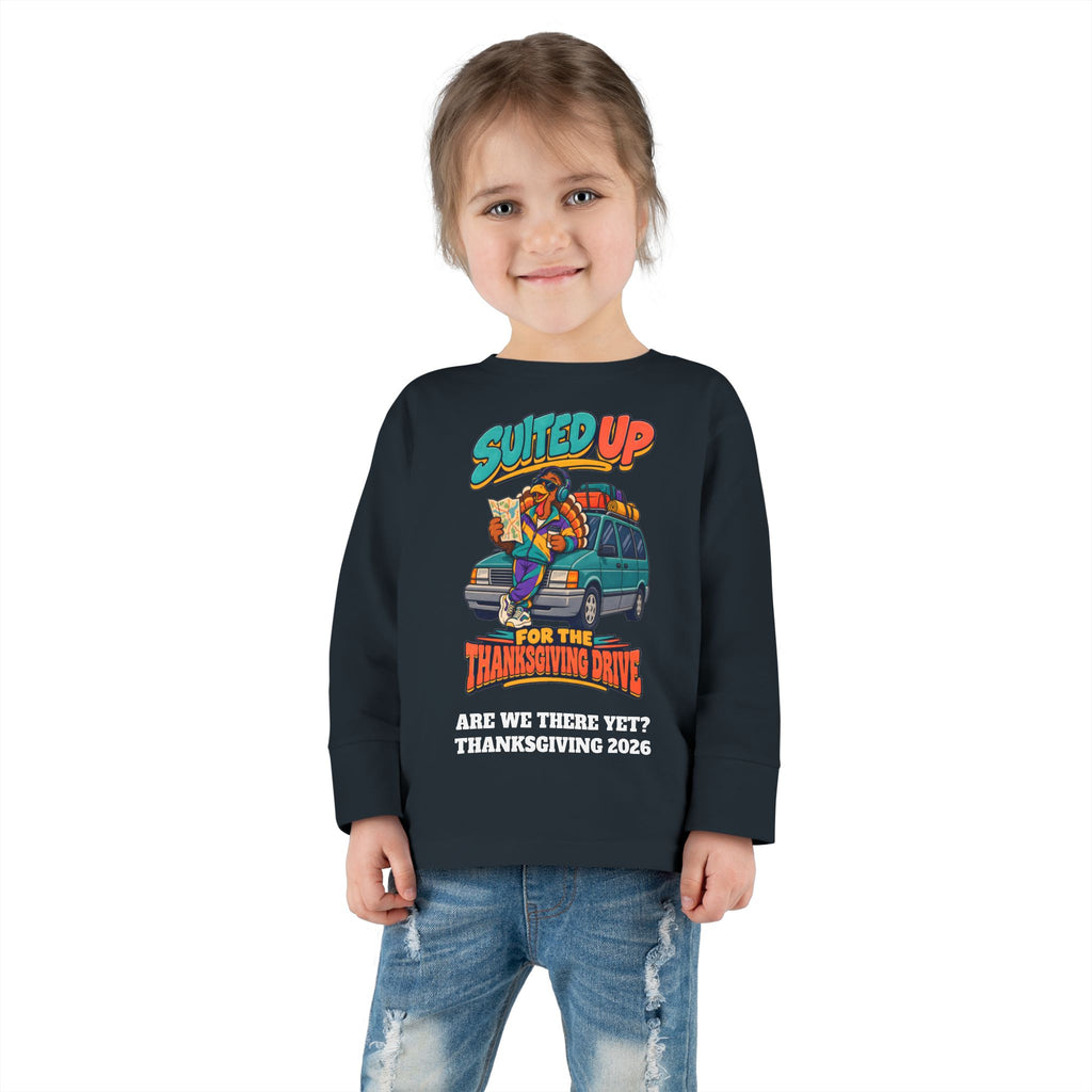 Custom Toddler Suited Up For The Thanksgiving Drive Long Sleeve Shirt