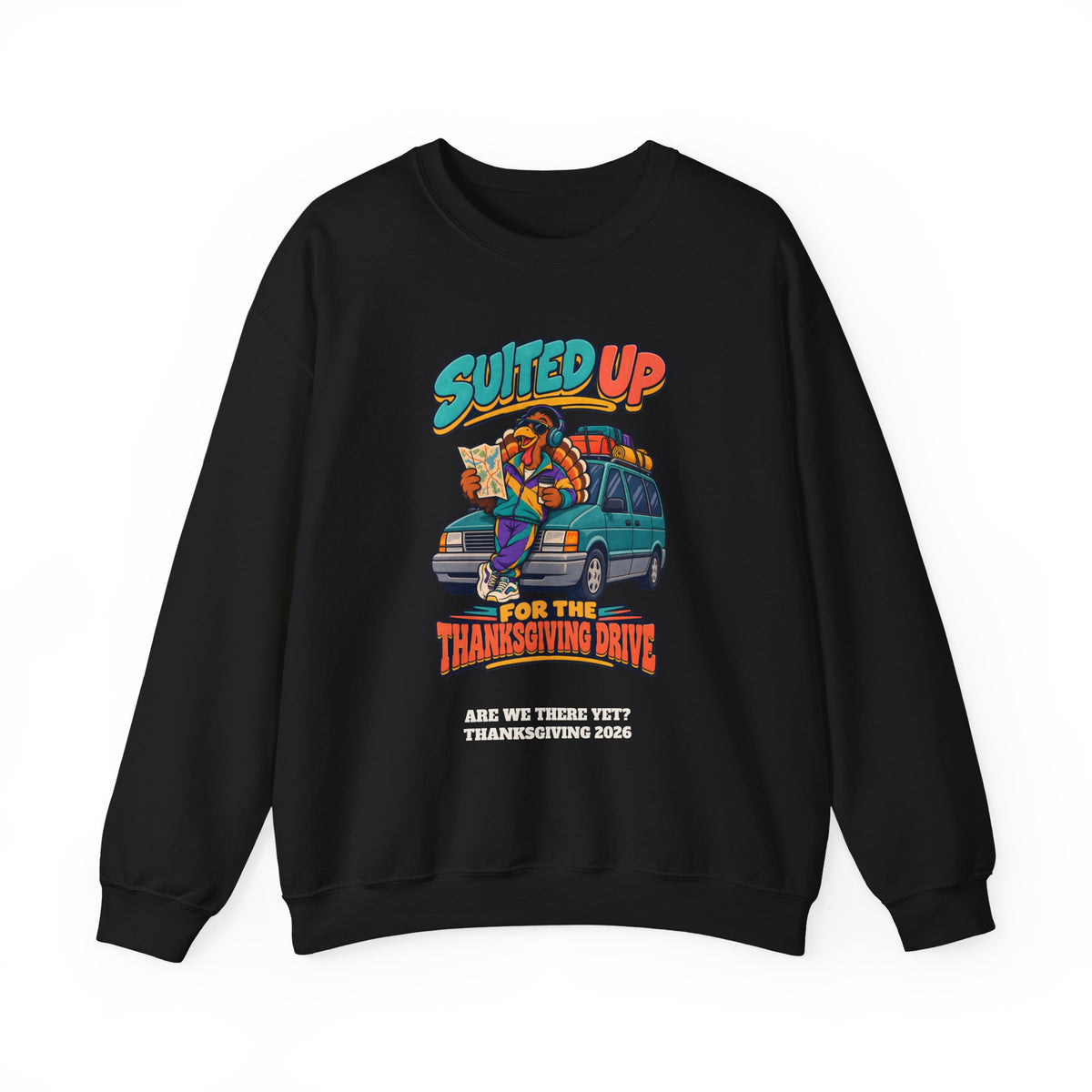 Custom Suited Up For The Thanksgiving Drive Sweatshirt