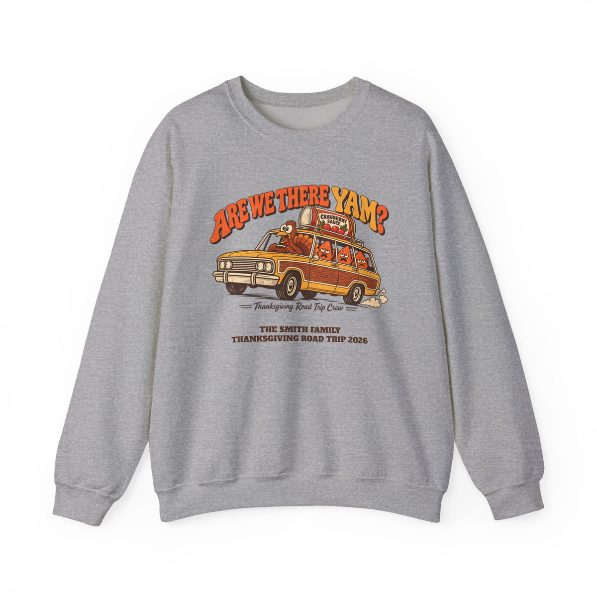 Custom Are We There Yam Family Thanksgiving Sweatshirt